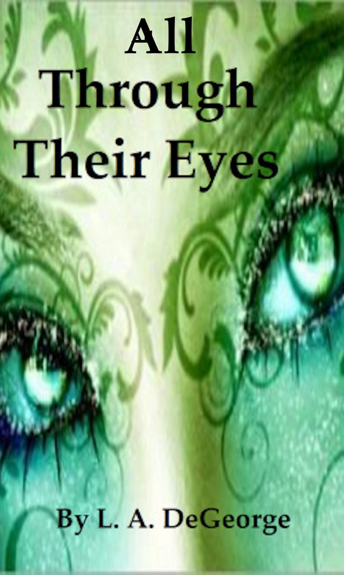 All Through Their Eyes