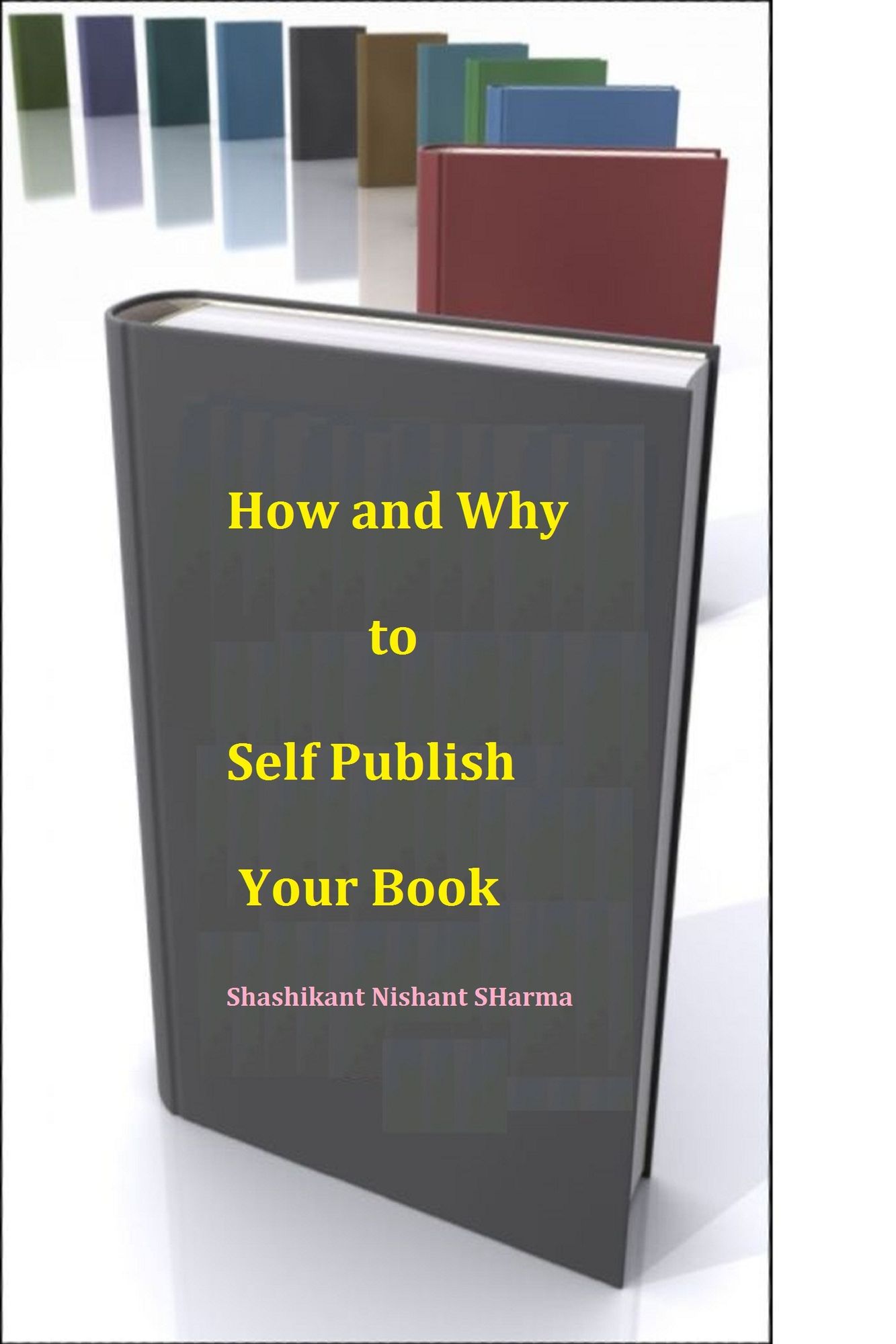 How and Why to Self-Publish your Book and Ebook
