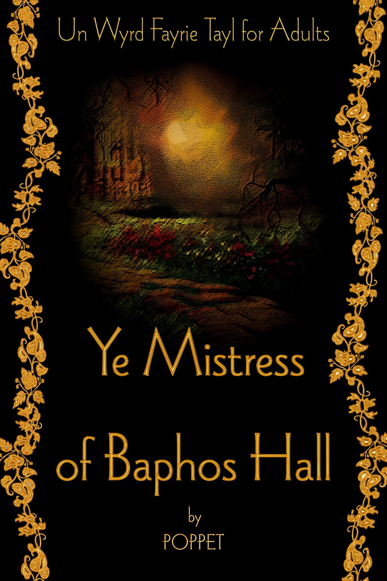 Ye Mistress of Baphos Hall