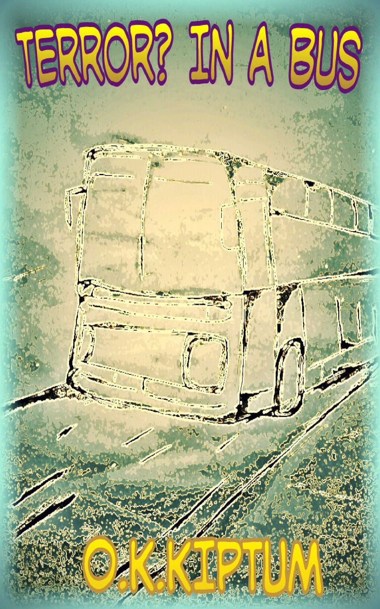 Terror?In a Bus