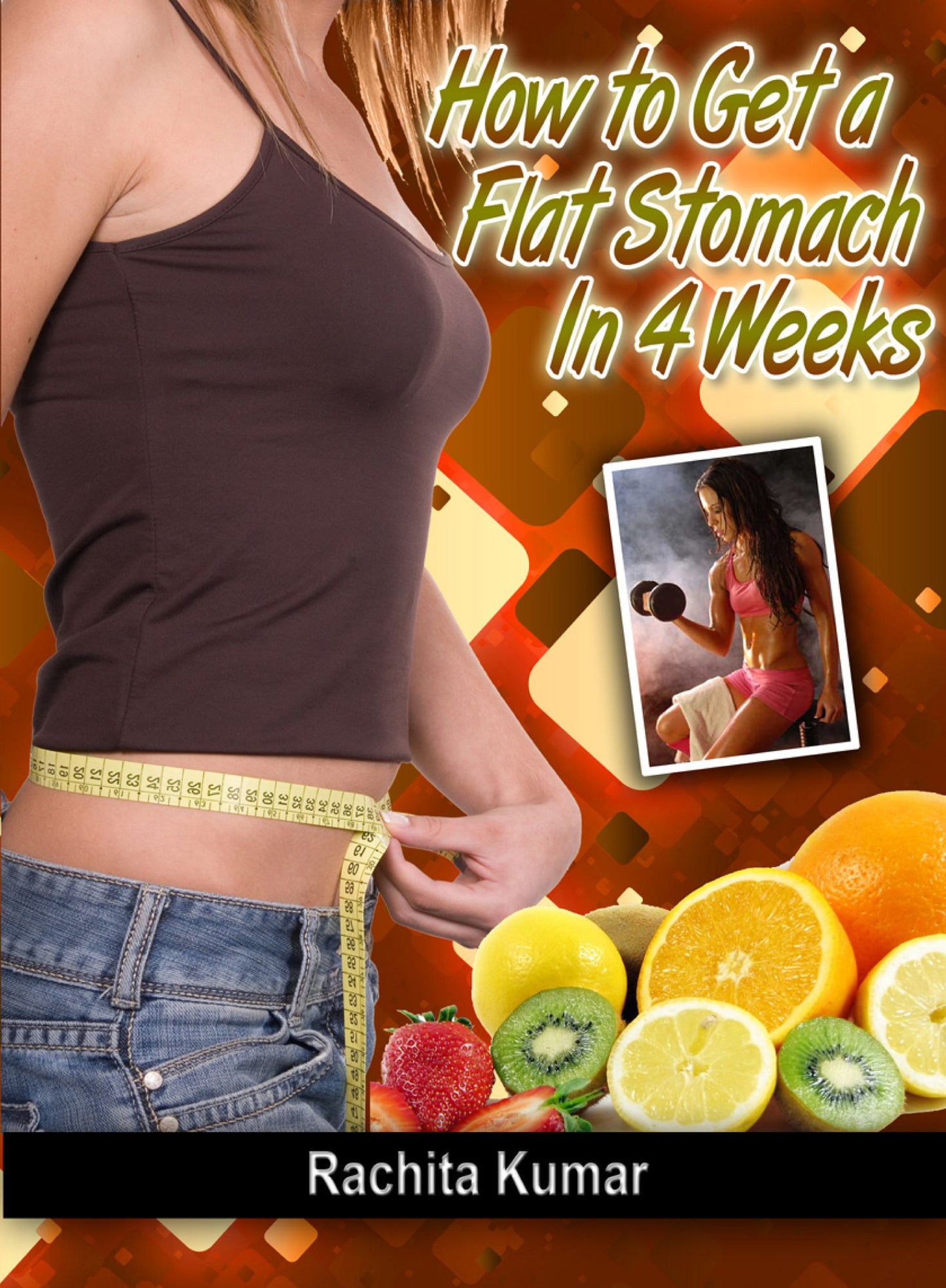 How To Get a Flat Stomach in Four Weeks