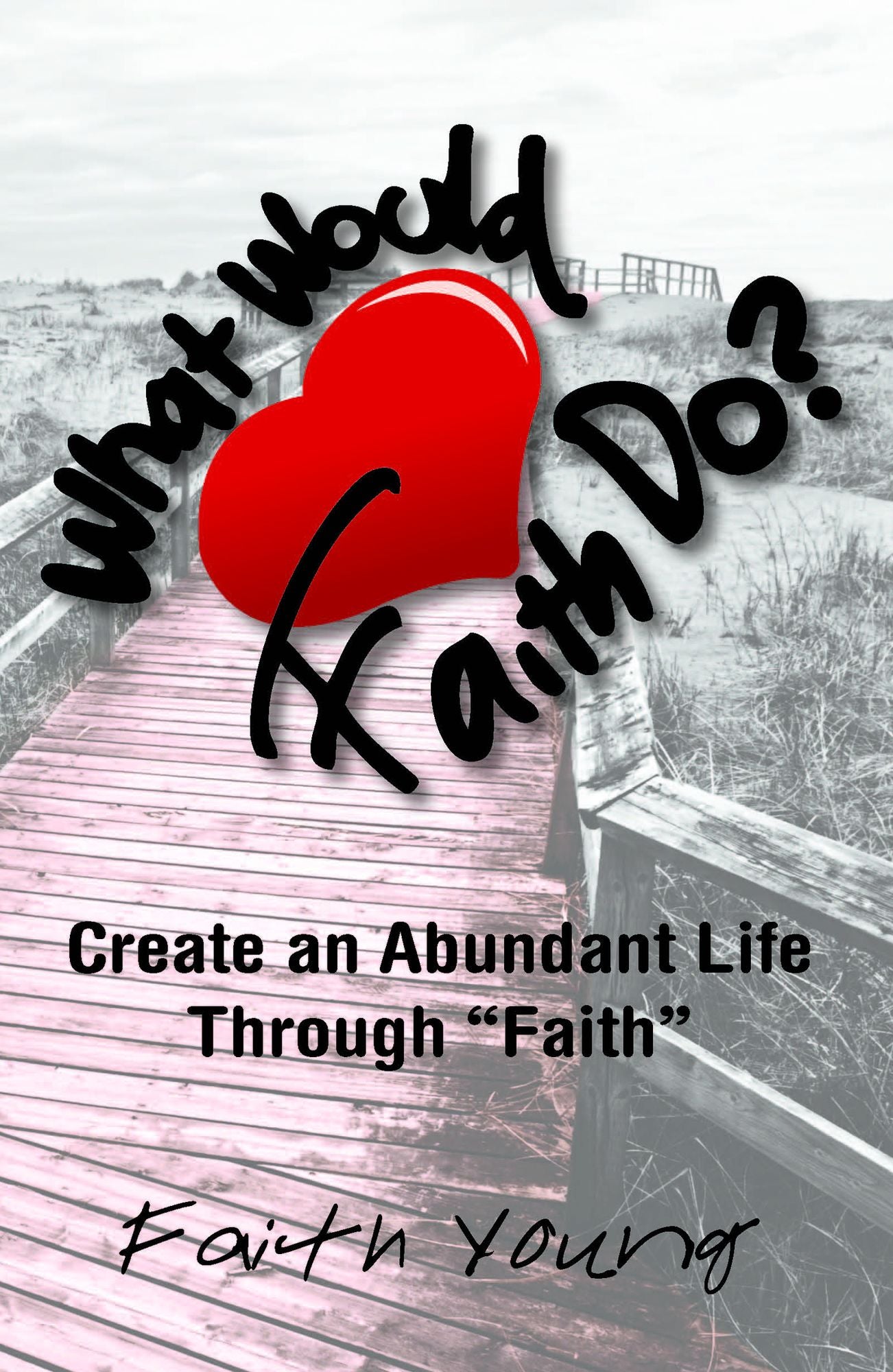 What Would Faith Do?