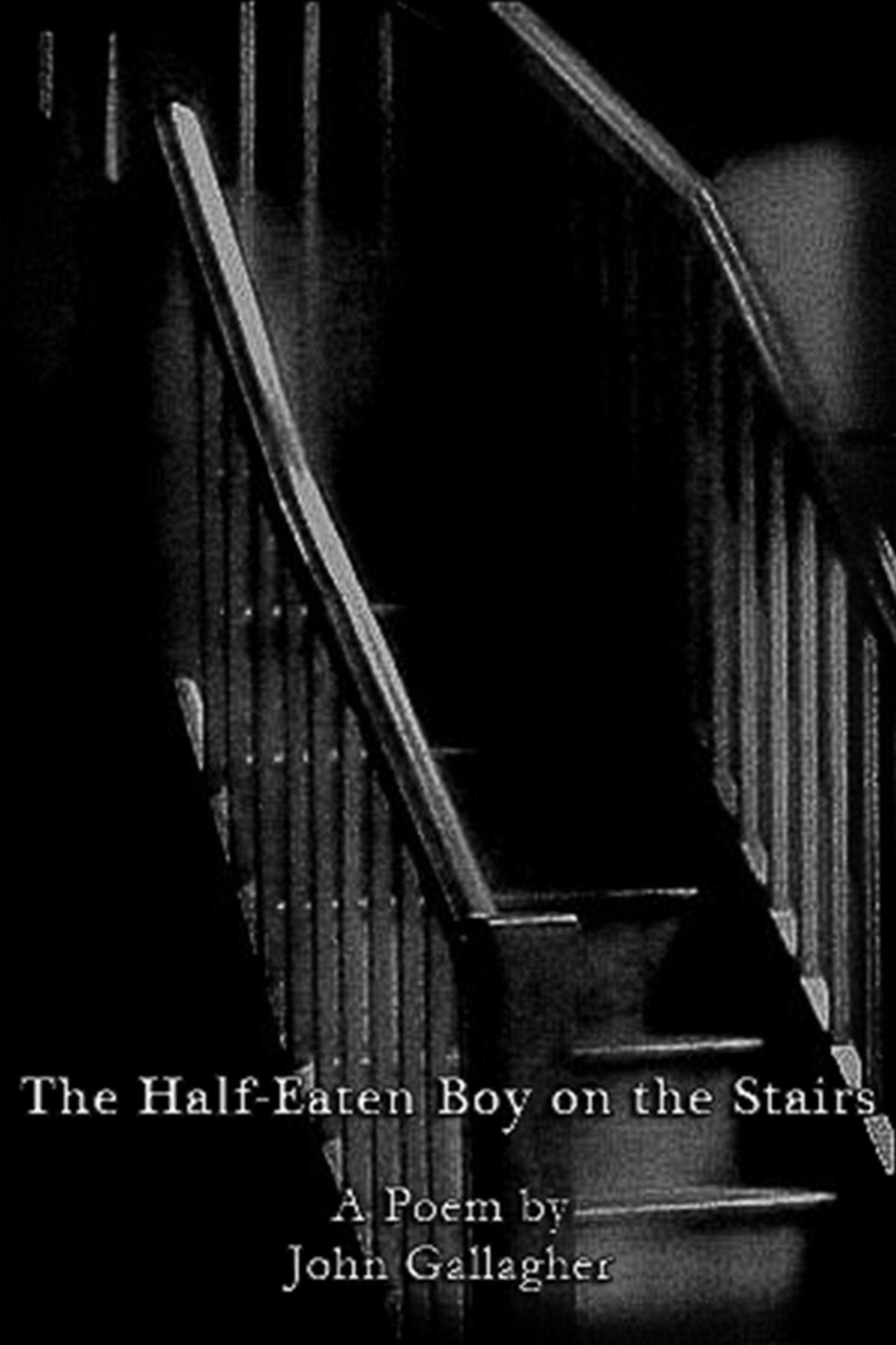 The Half-Eaten Boy on the Stairs: A Poem