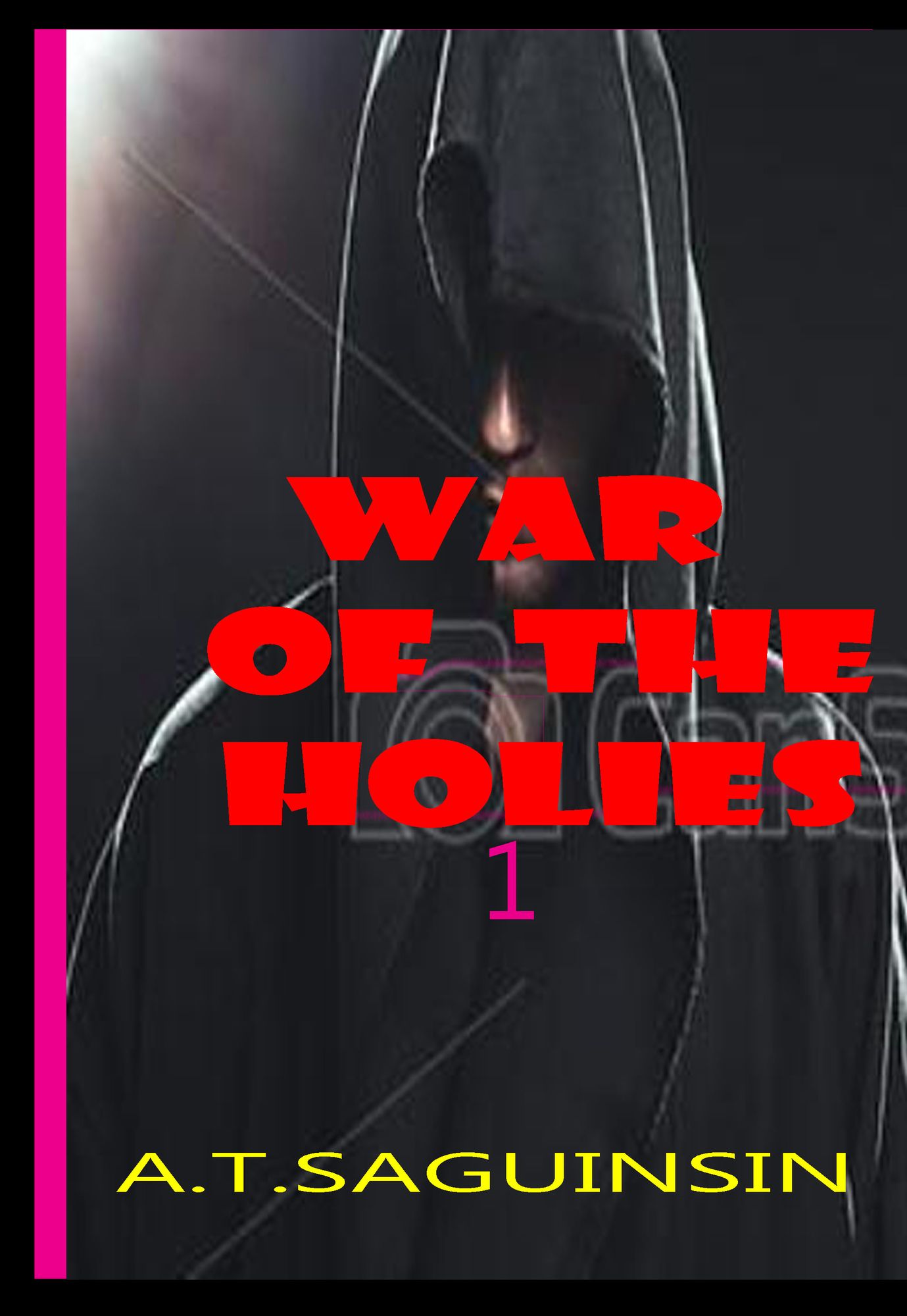 War Of The Holies Part 1- The Birth Of A Ruler