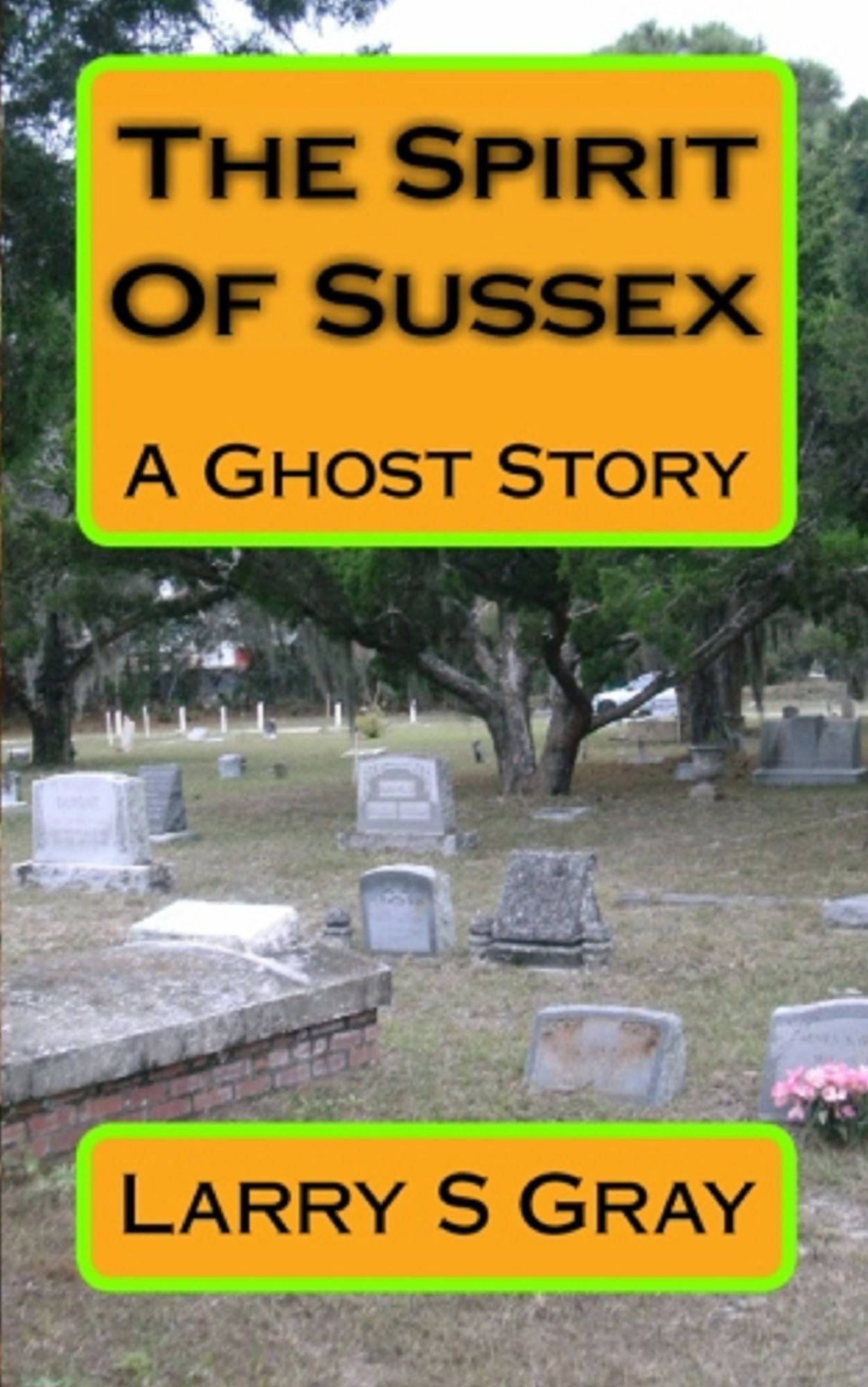 The Spirit of Sussex: a Ghost Story