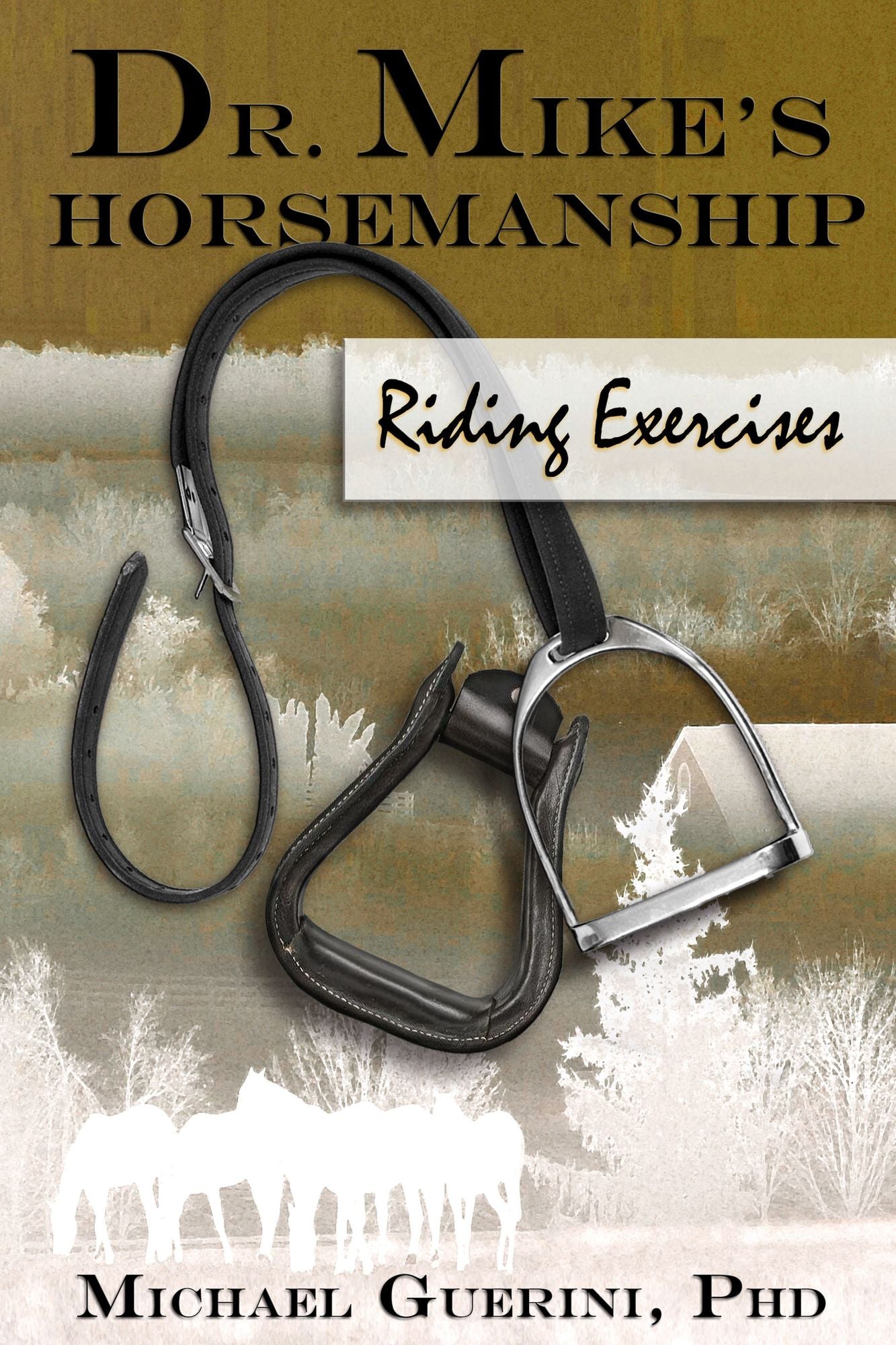 Dr. Mike's Horsemanship Riding Exercises