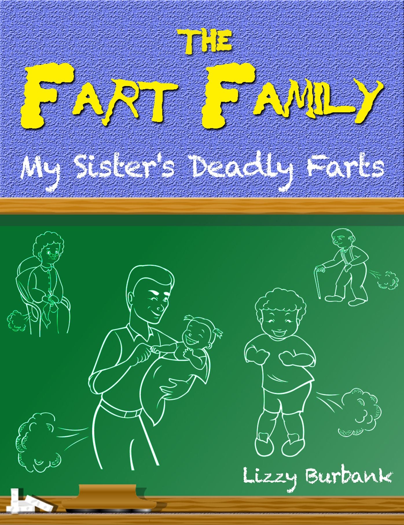 Fart Family: My Sister's Deadly Farts