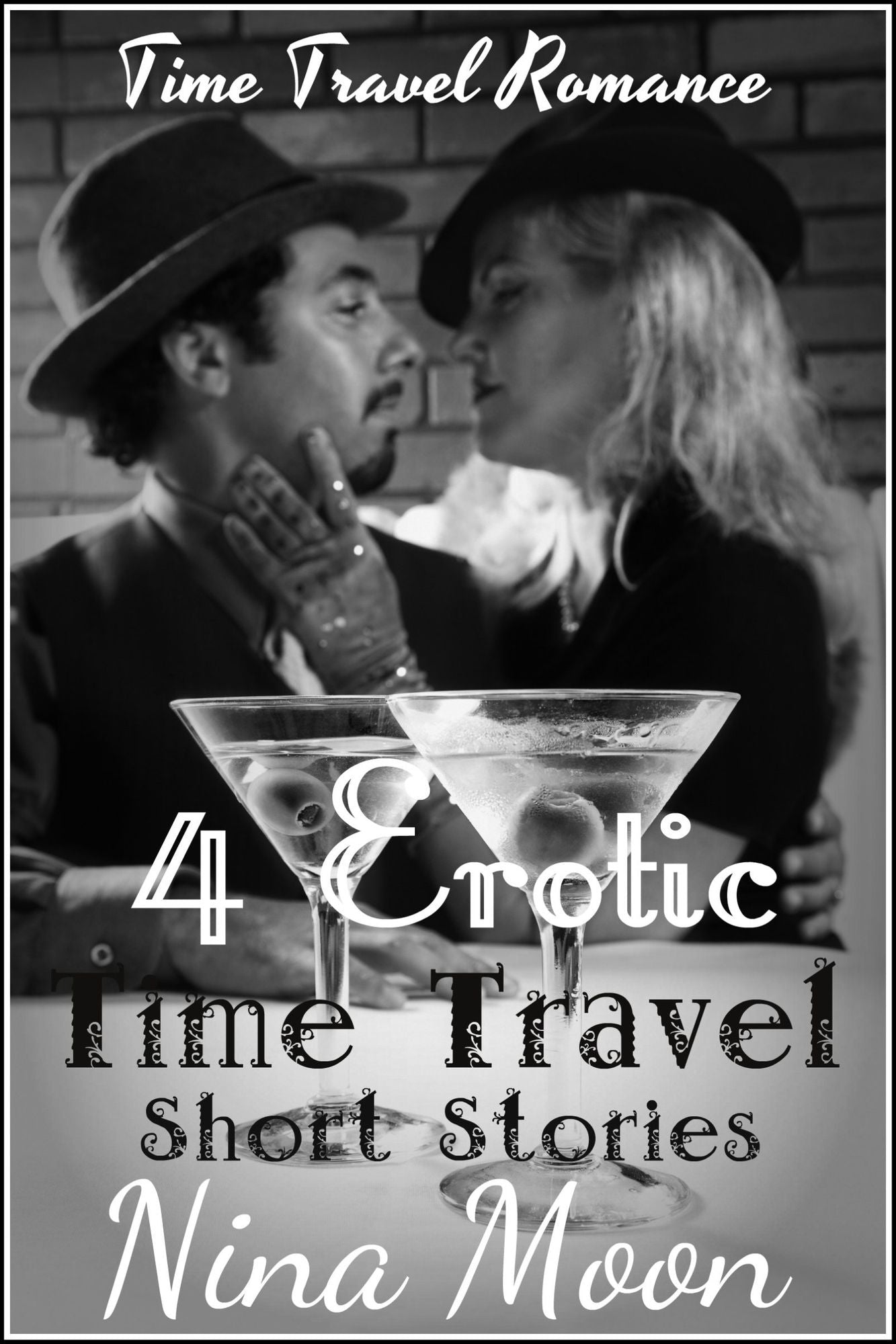 Time Travel Romance: 4 Erotic Time Travel Short Stories