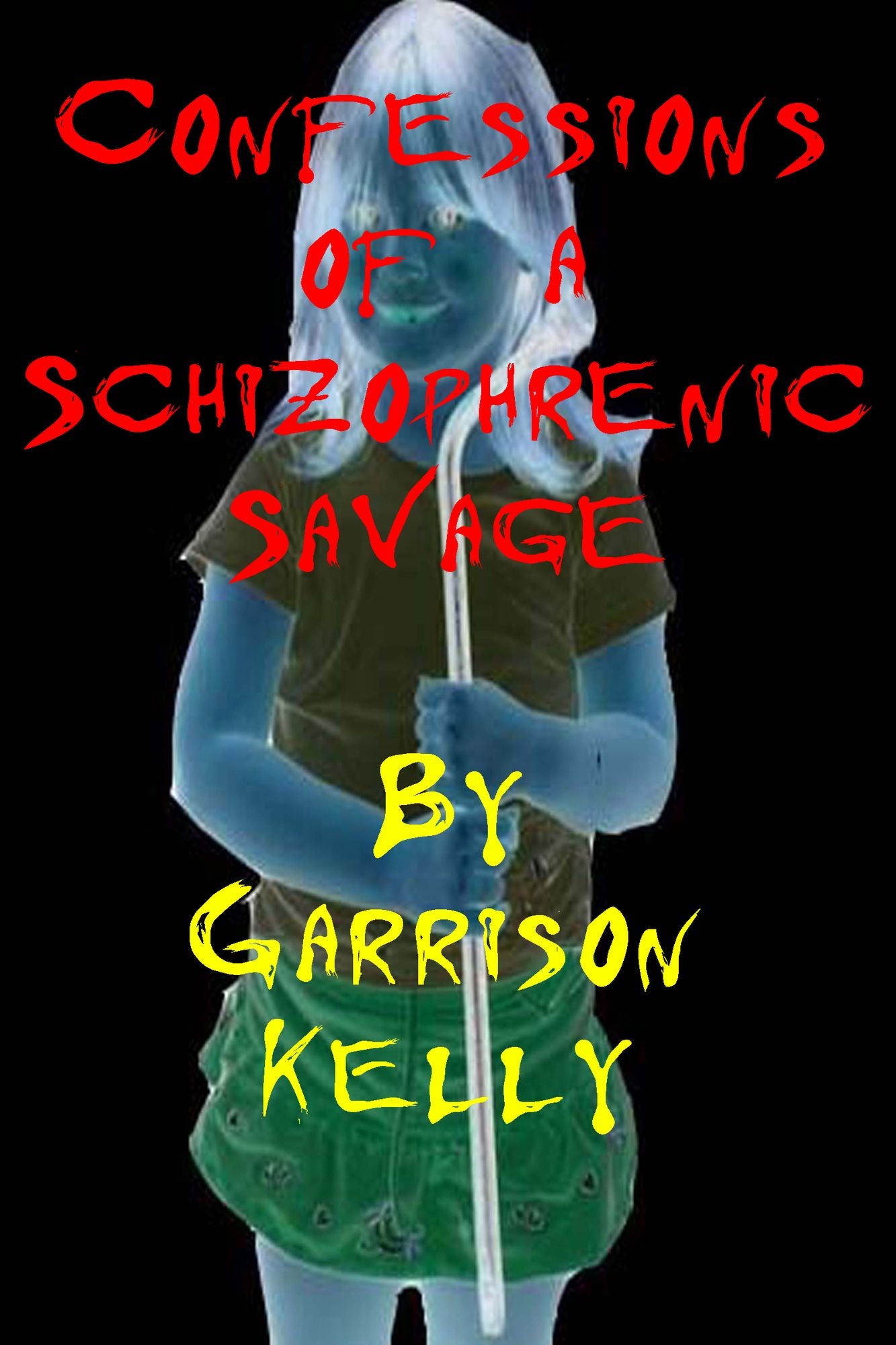 Confessions of a Schizophrenic Savage