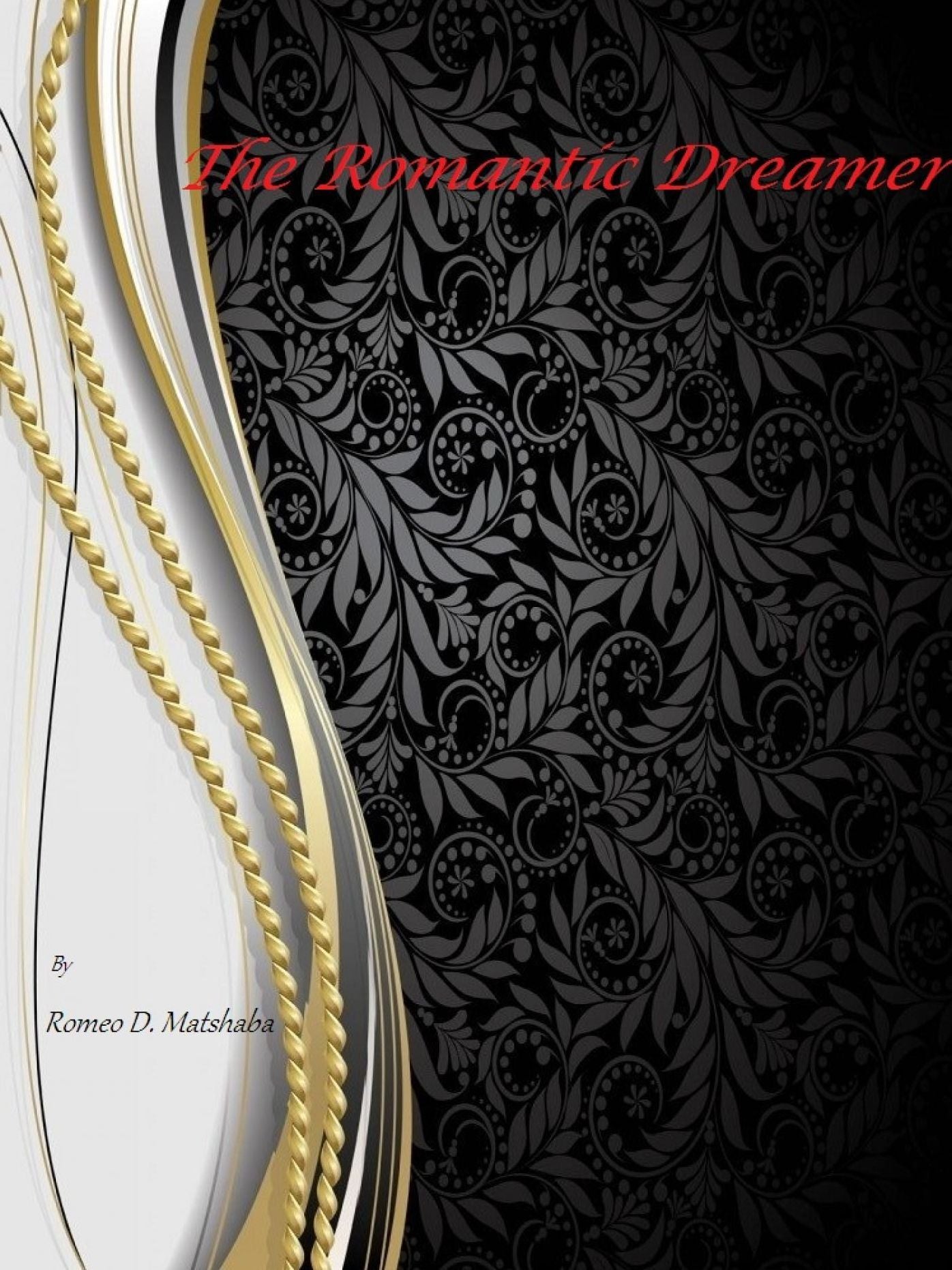 The Romantic Dreamer