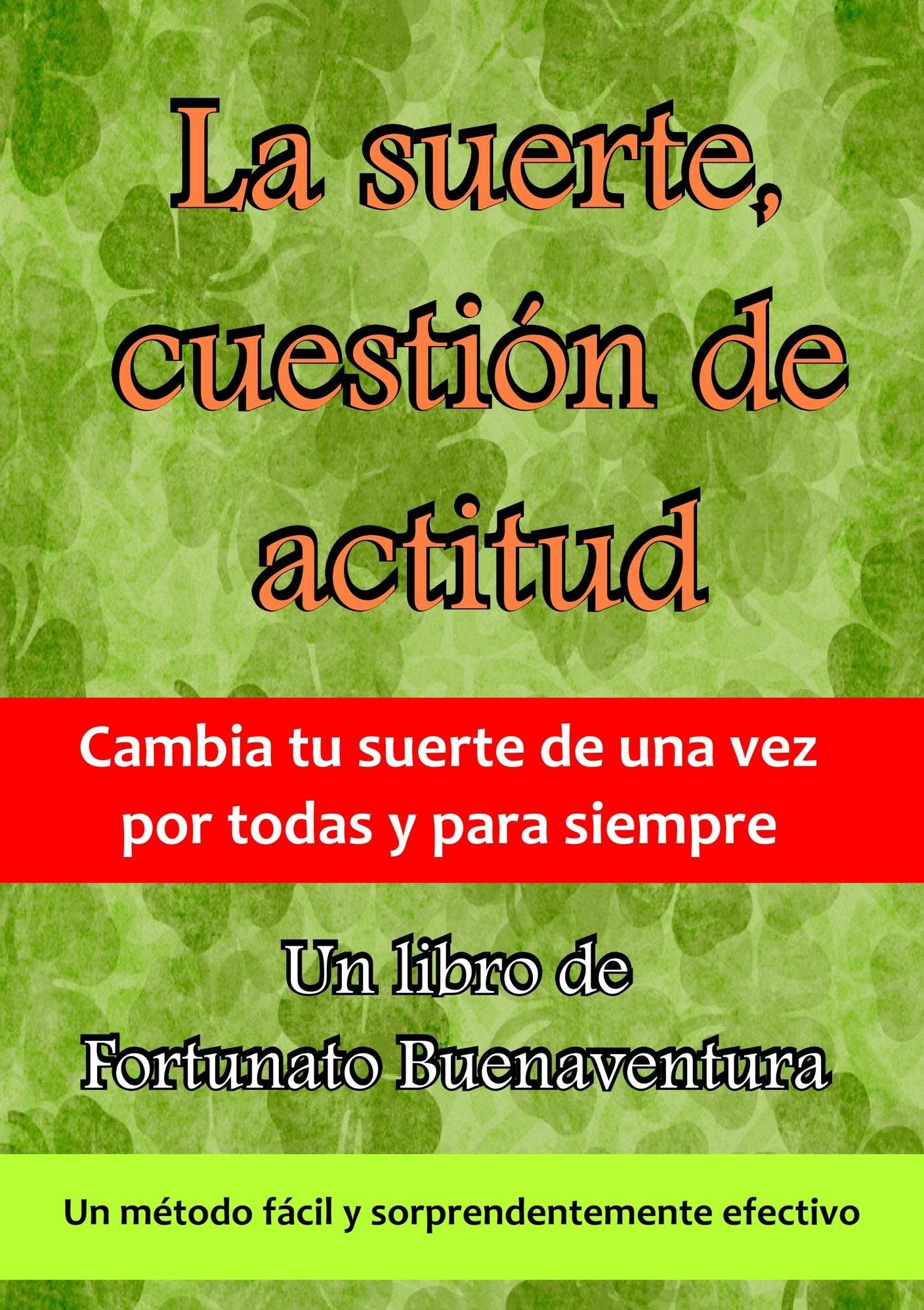 La suerte, cuestión de actitud