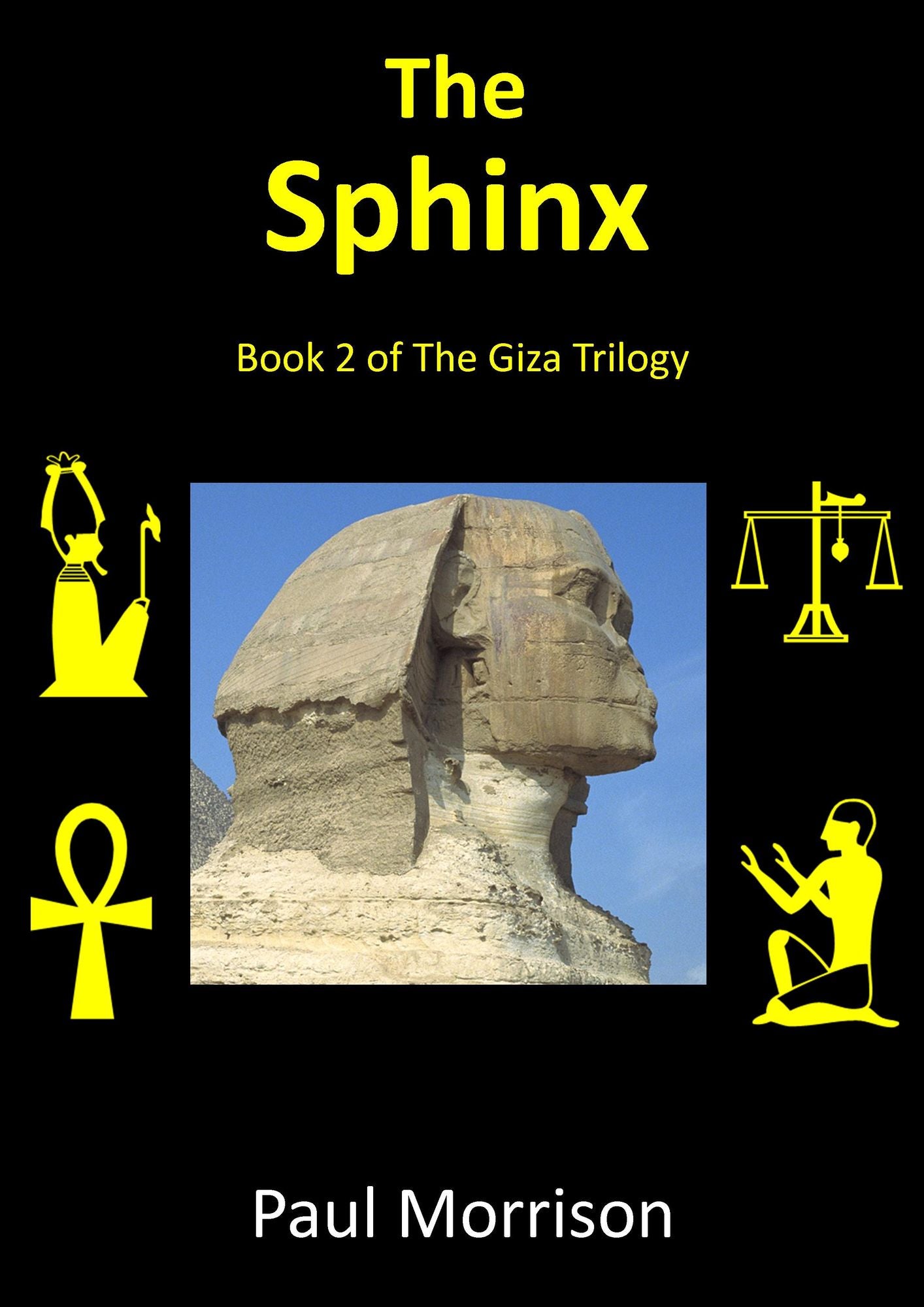 The Sphinx: Book 2 of the Giza Trilogy