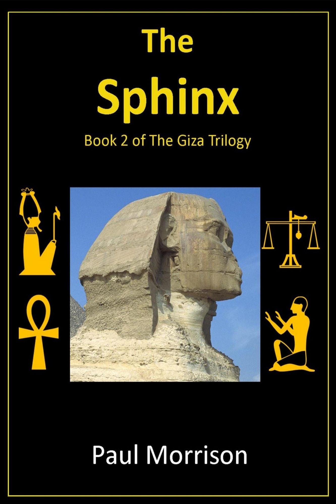 The Sphinx: Book 2 of the Giza Trilogy