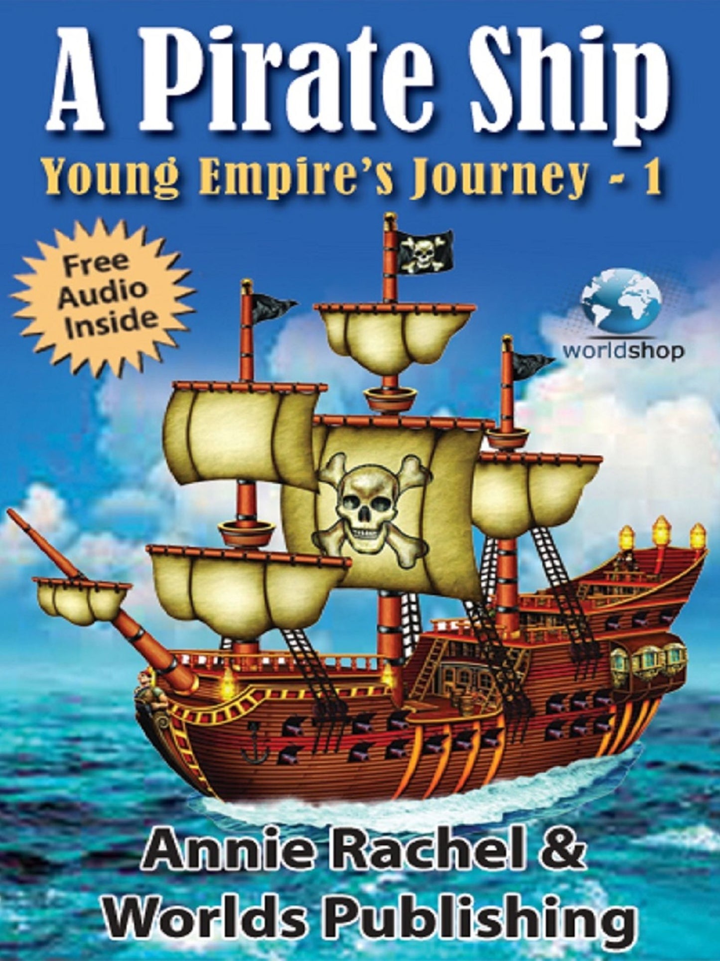 A Pirate Ship: Young Empire's Journey 1
