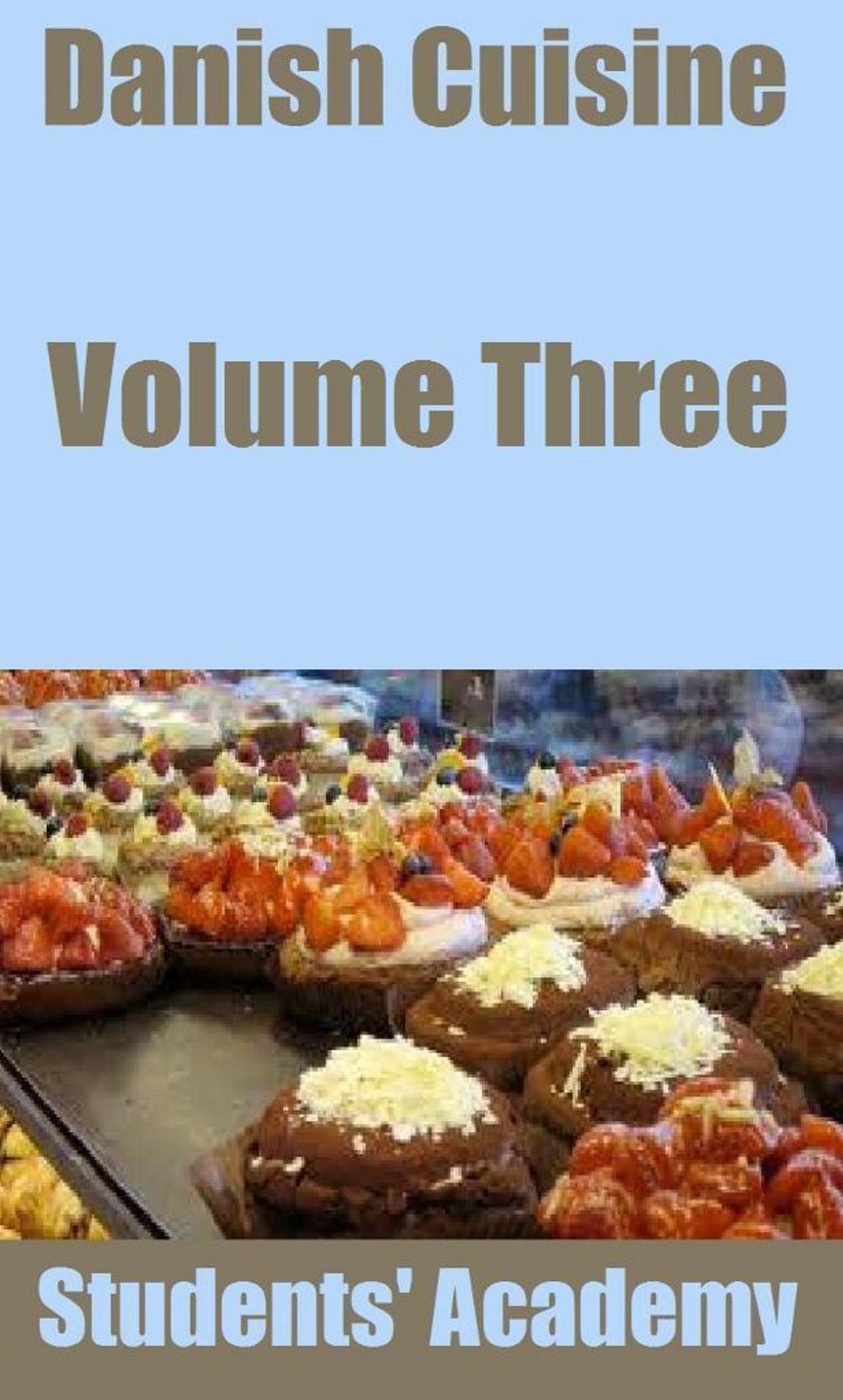 Danish Cuisine: Volume Three