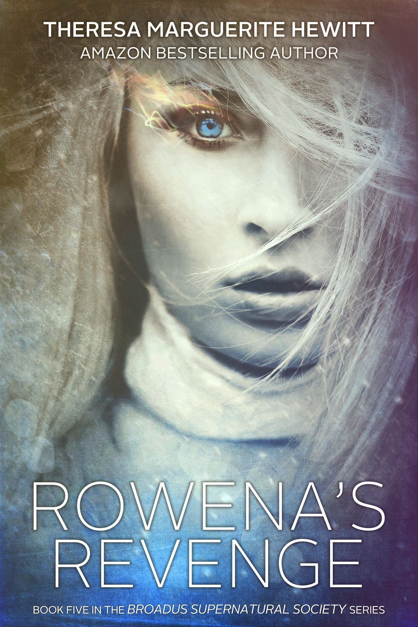 Rowena's Revenge: Book 5 The Broadus Supernatural Society Series