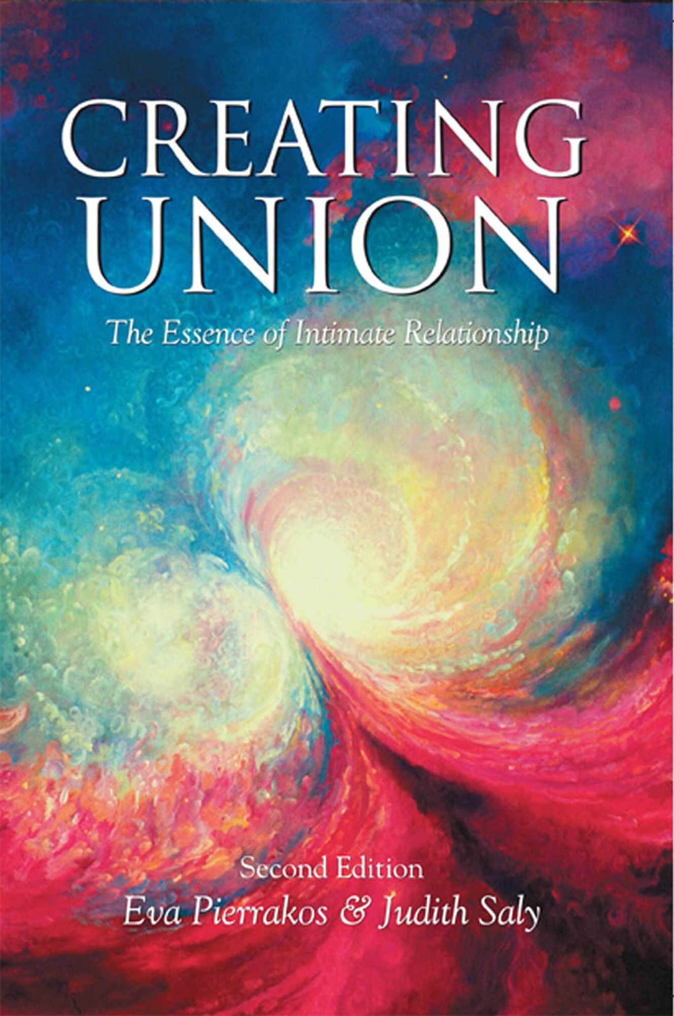 Creating Union: The Essence of Intimate Relationship