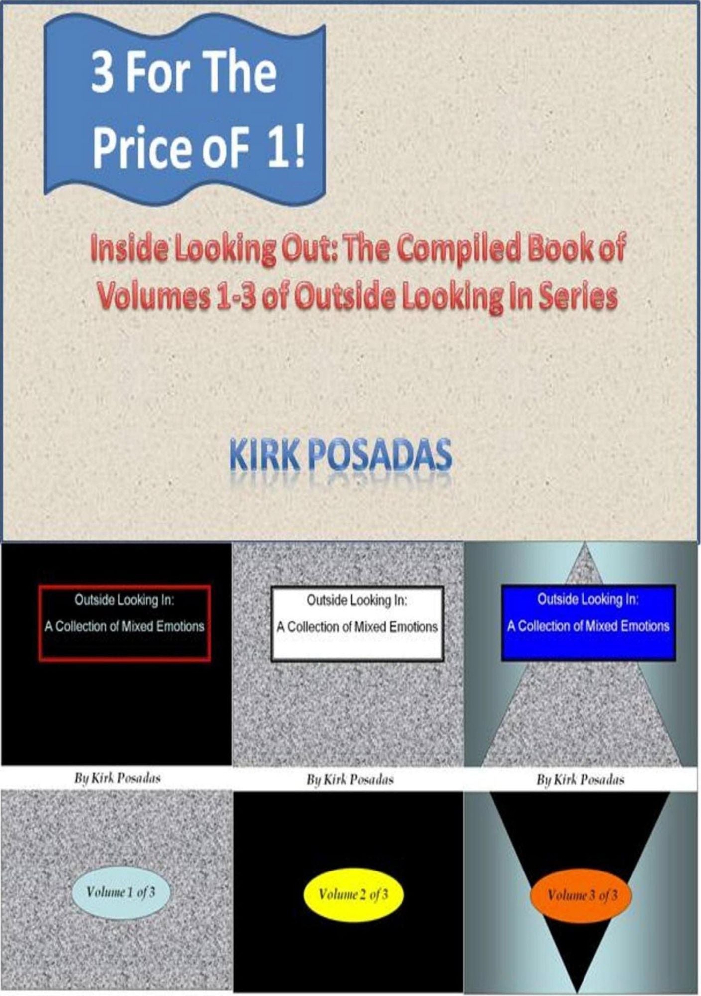 Inside Looking Out: The Compiled Book of Volumes 1-3 of Outside Looking In Series