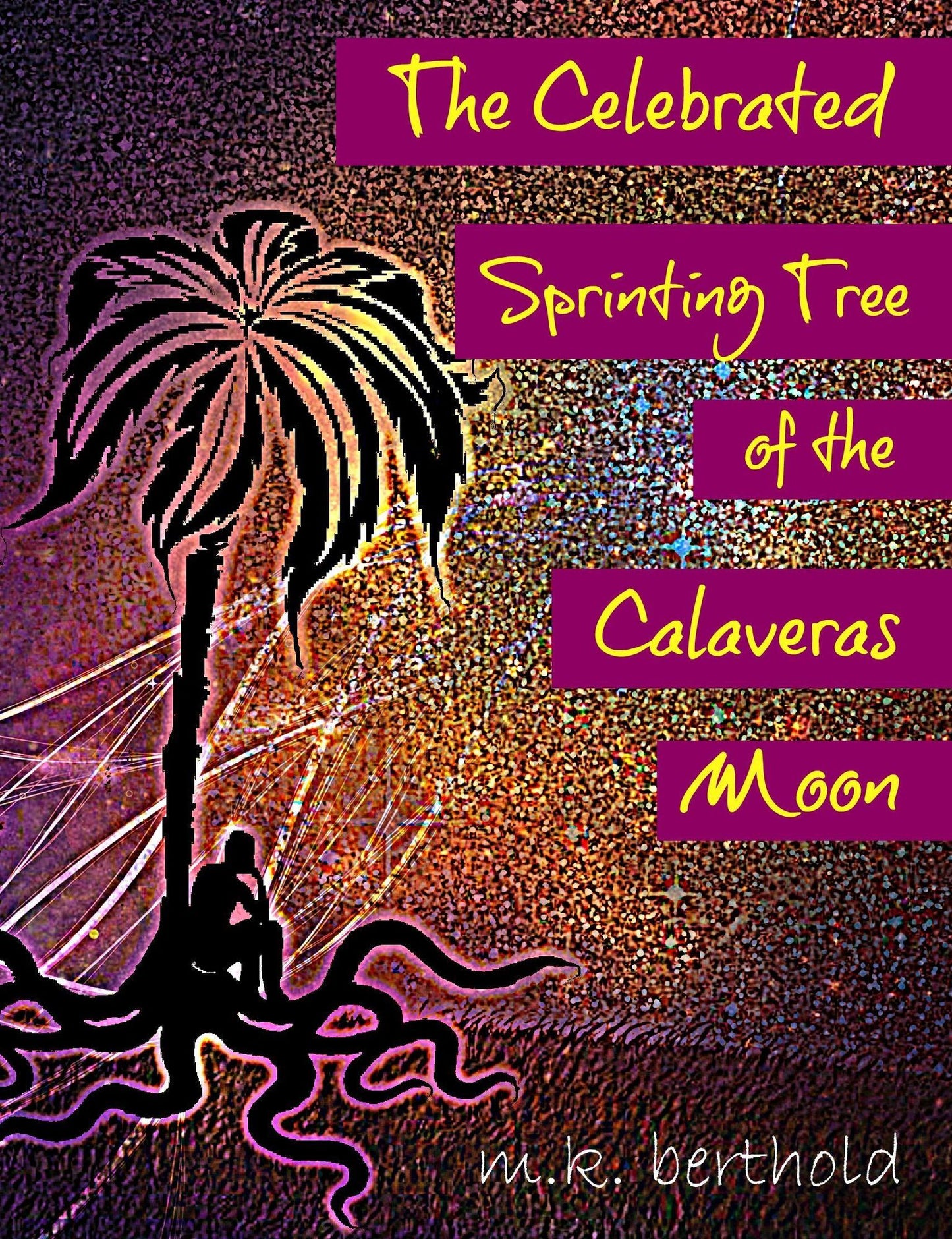 The Celebrated Sprinting Tree of the Calaveras Moon