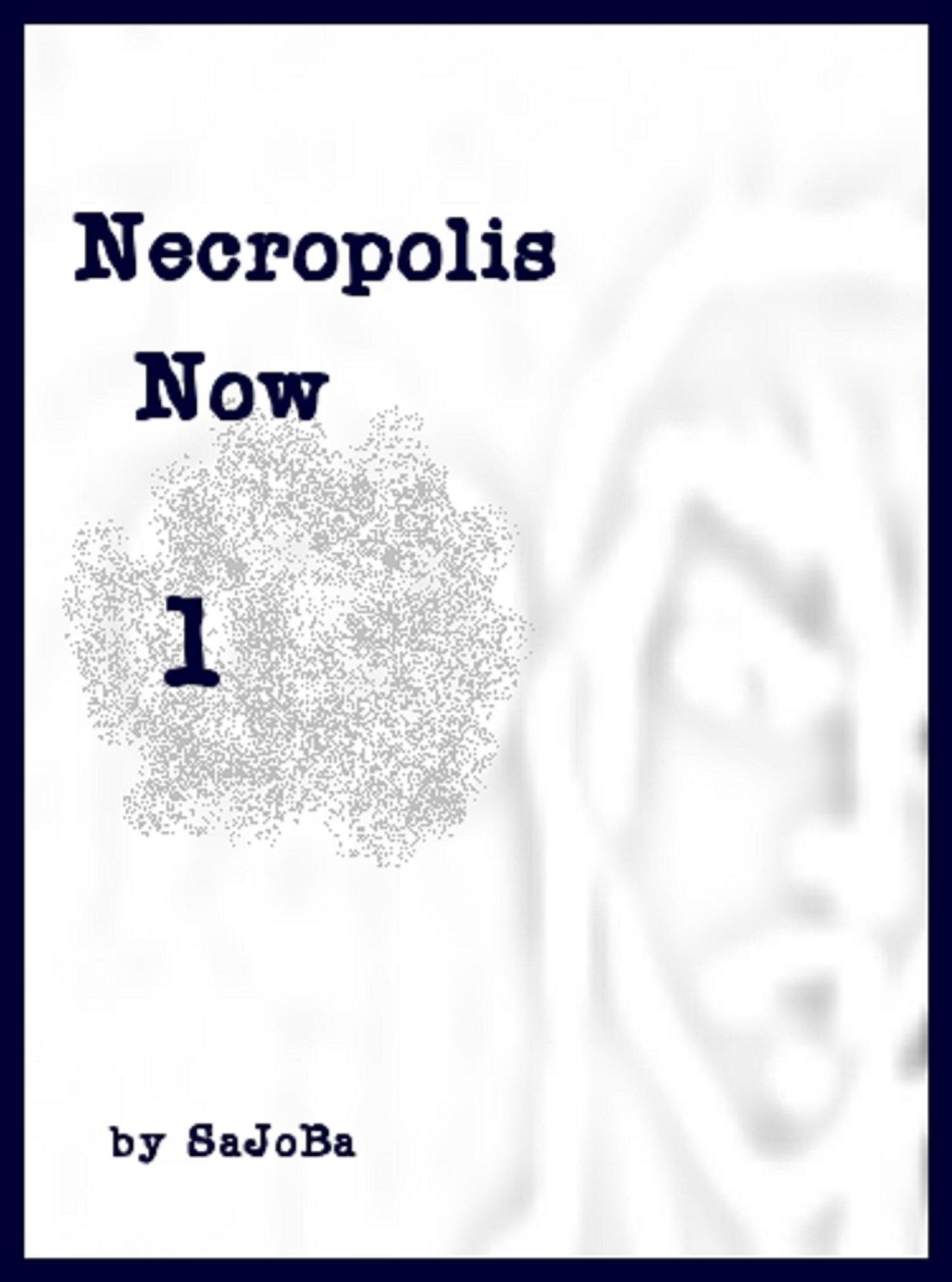 Necropolis Now 1