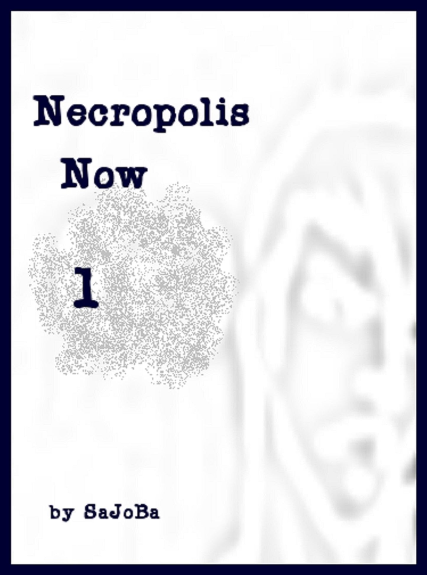 Necropolis Now 1
