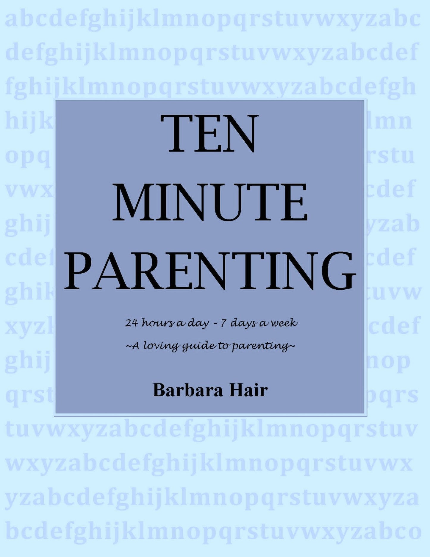 Ten Minute Parenting