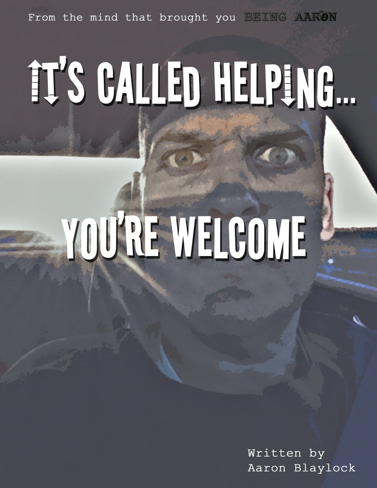 It's Called Helping...You're Welcome