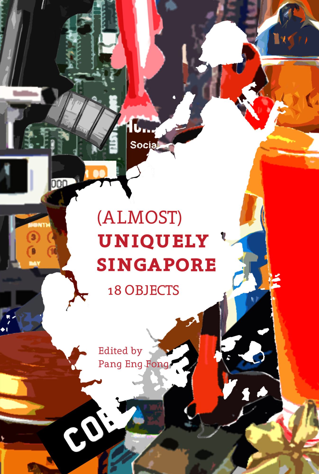 (Almost) Uniquely Singapore - 18 Objects