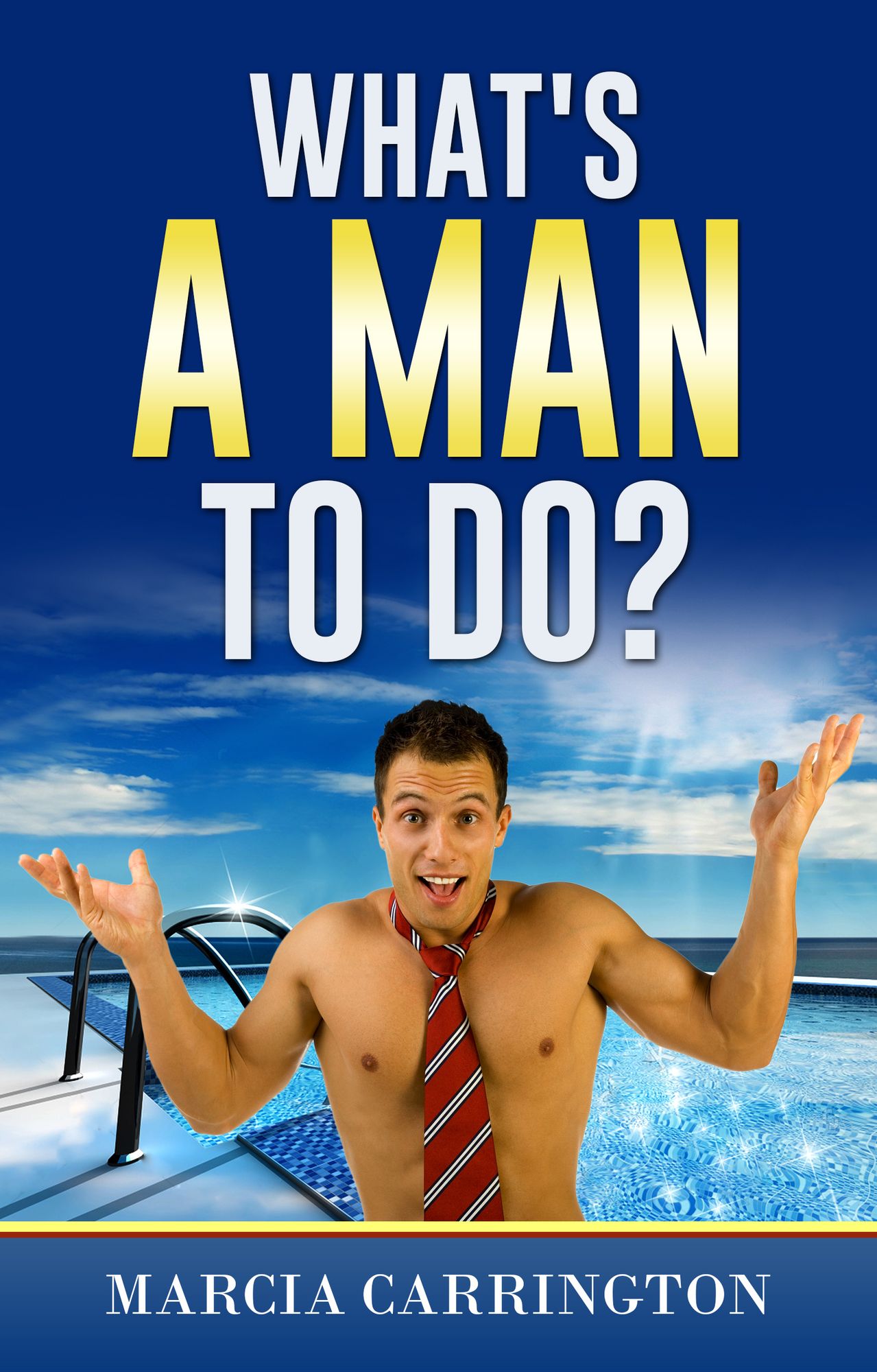 What's A Man To Do?