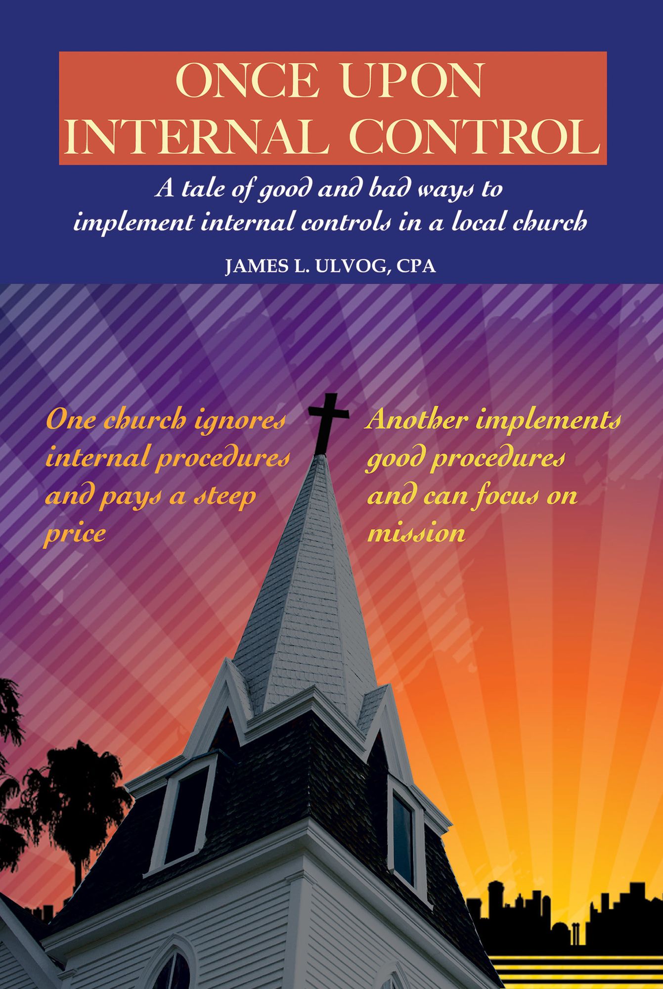 Once Upon Internal Control: A tale of good and bad ways to implement internal controls in a local church