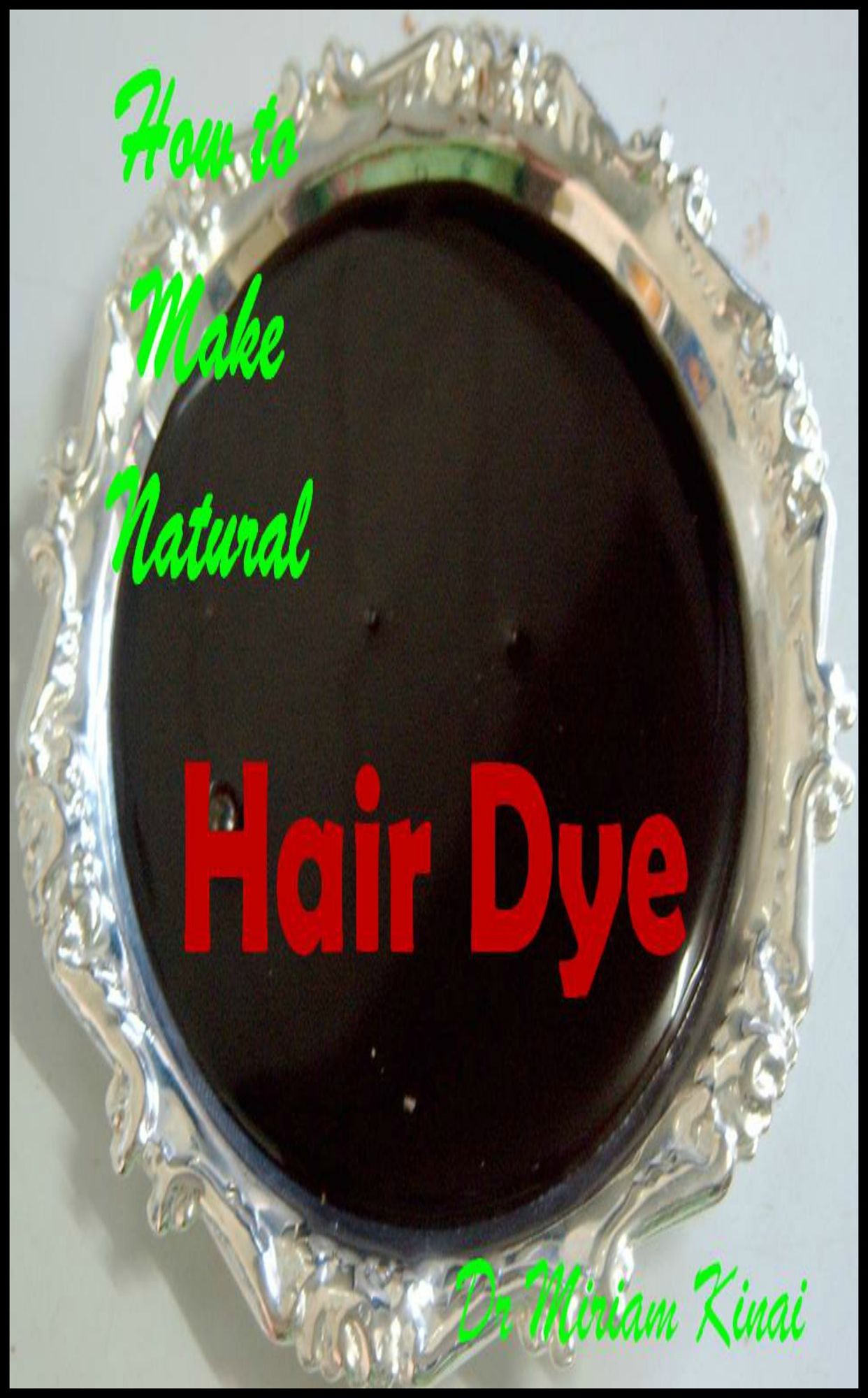 How to Make Natural Hair Dye