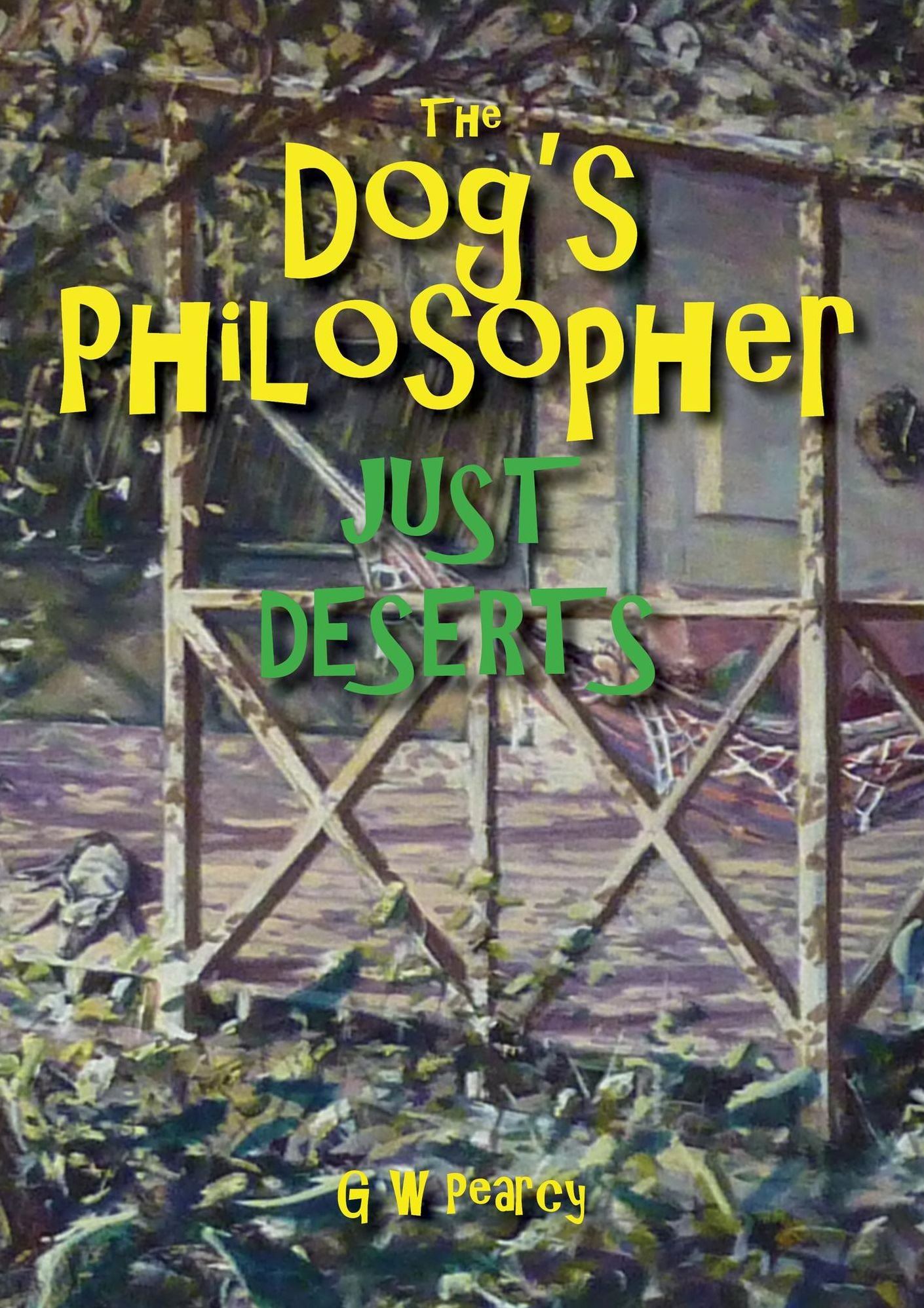 The Dog's Philosopher: Just Deserts