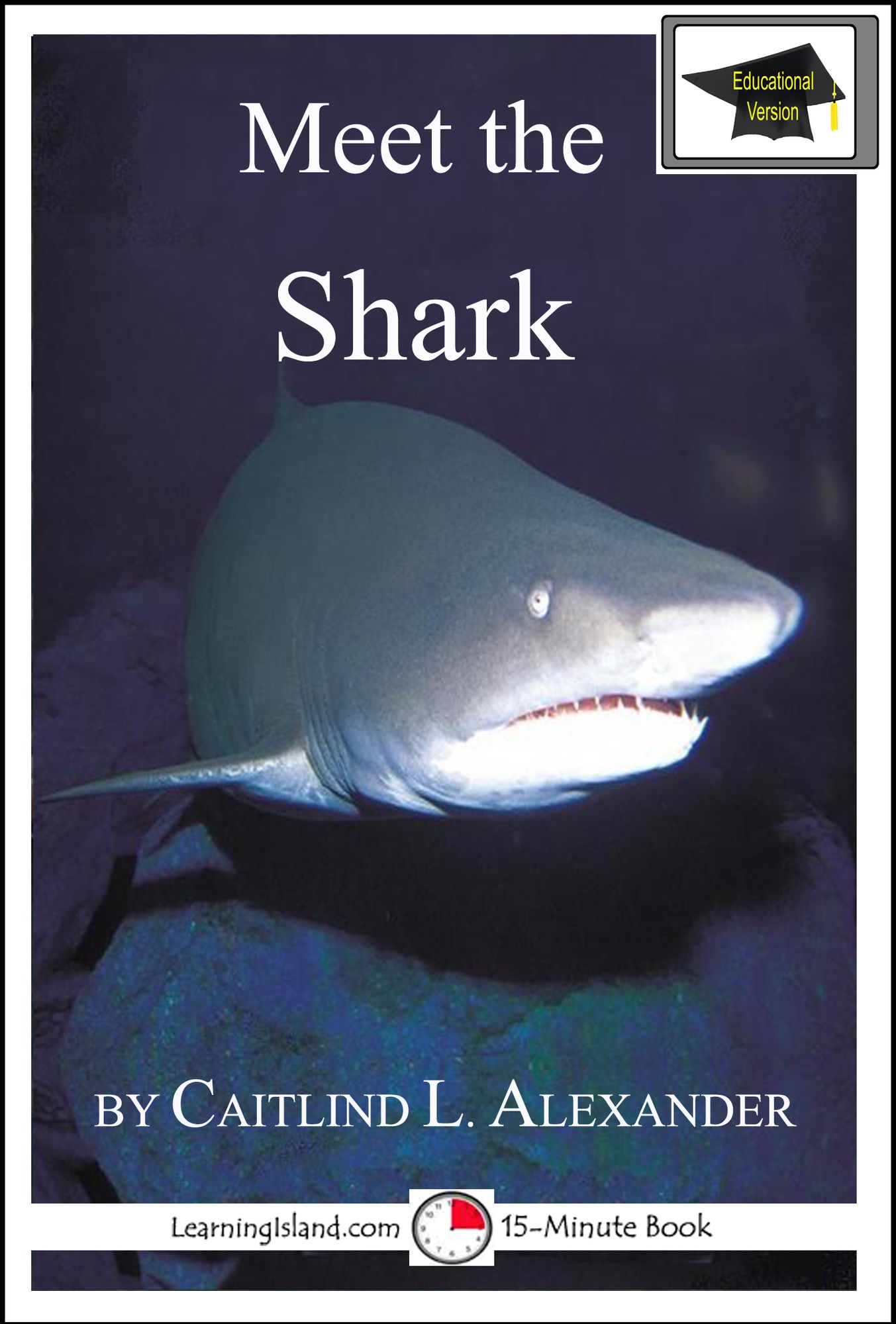 Meet the Shark: Educational Version
