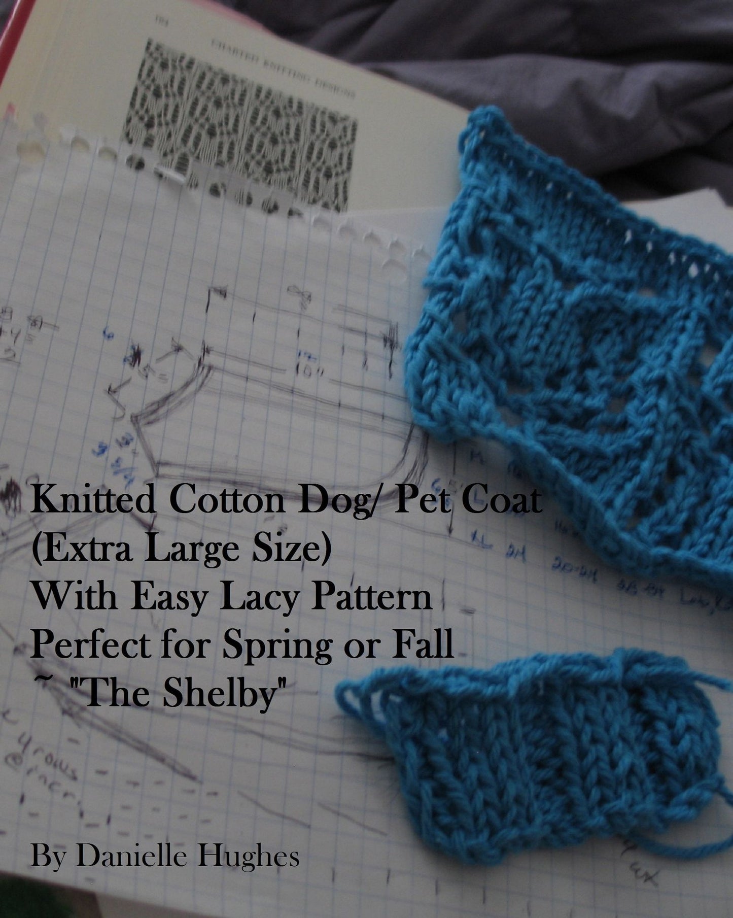Knitted Cotton Dog/ Pet Coat (Extra Large Size) With Easy Lacy Pattern Perfect for Spring or Fall ~ "The Shelby"