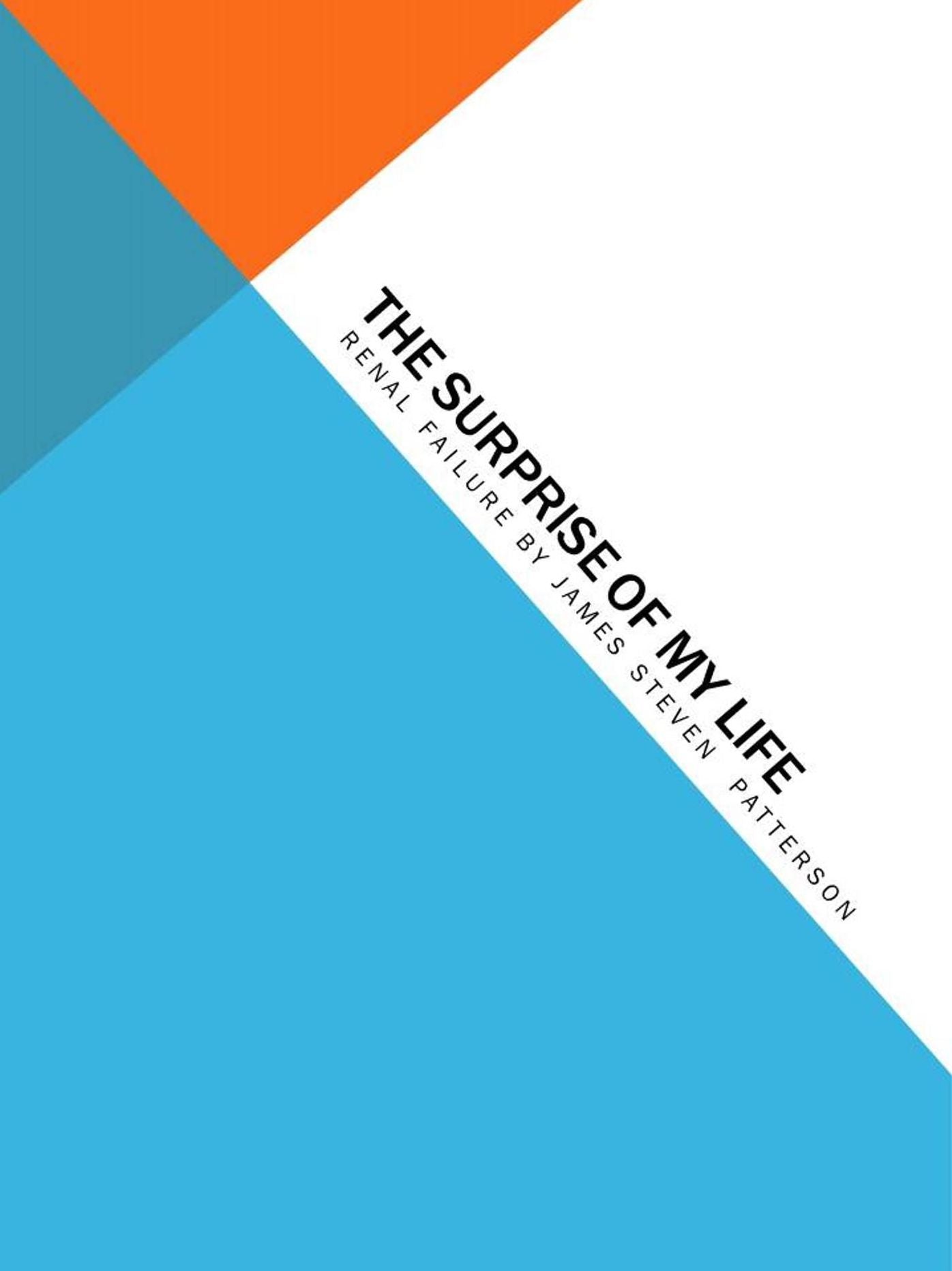 The Surprise Of My Life: Renal Failure