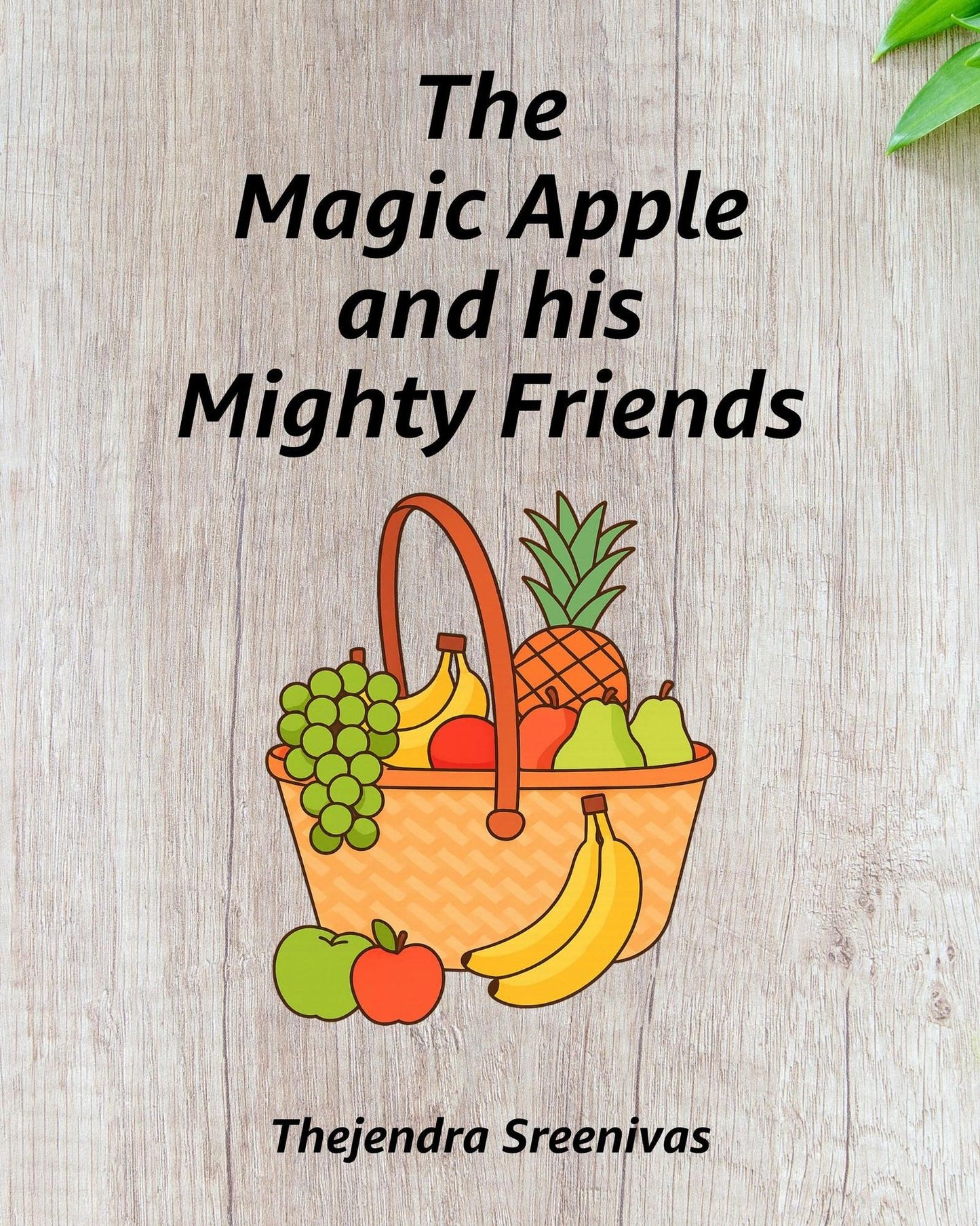 The Magic Apple and his Mighty Friends