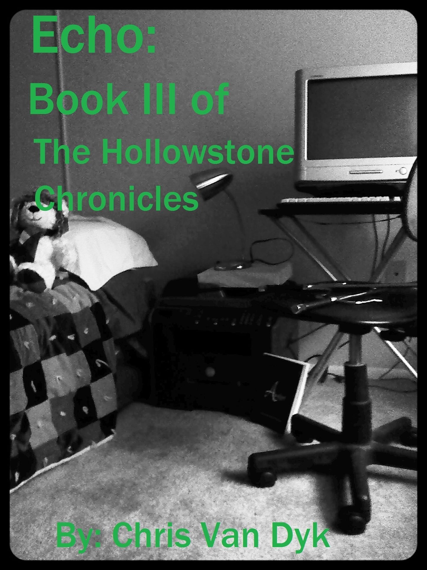 Echo: Book III of the Hollowstone Chronicles
