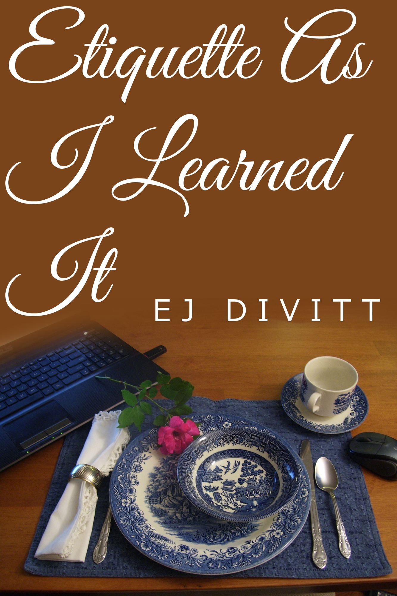 Etiquette As I Learned It