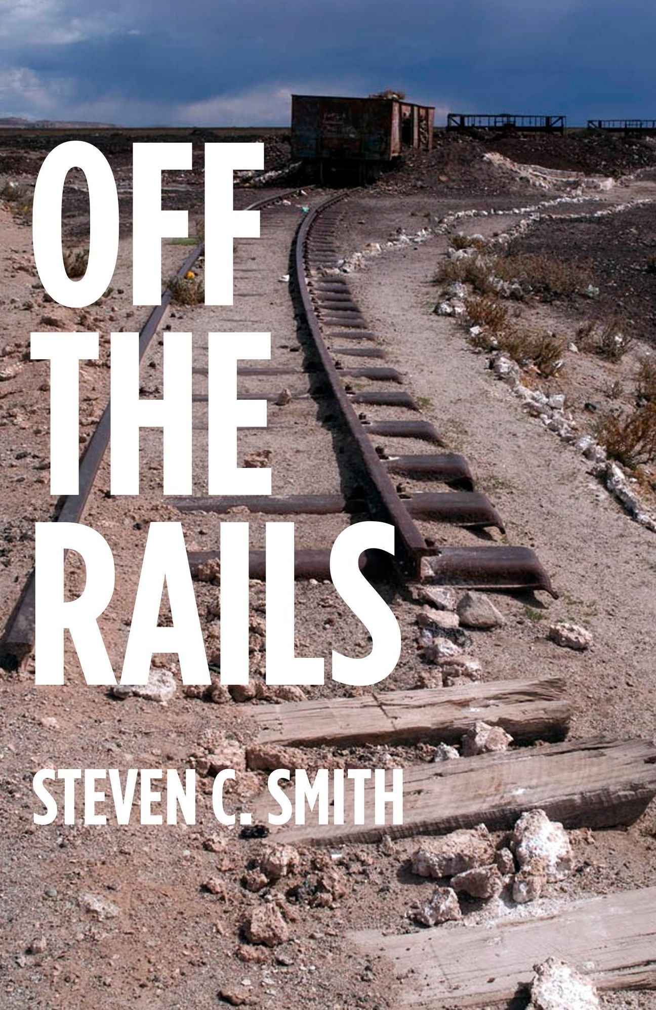 Off The Rails: Excerpts From My Life