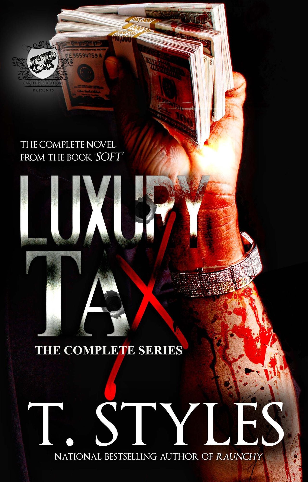 Luxury Tax: The Complete Series (The Cartel Publications Presents)