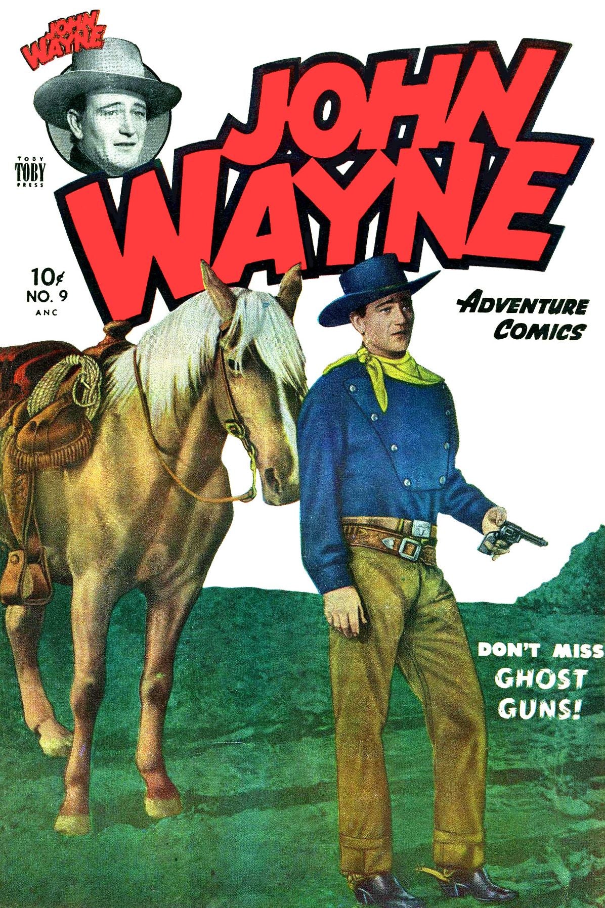 John Wayne Adventure Comics, Number 9, Ghost Guns (NOOK Comic with Zoom View): Digitally Remastered