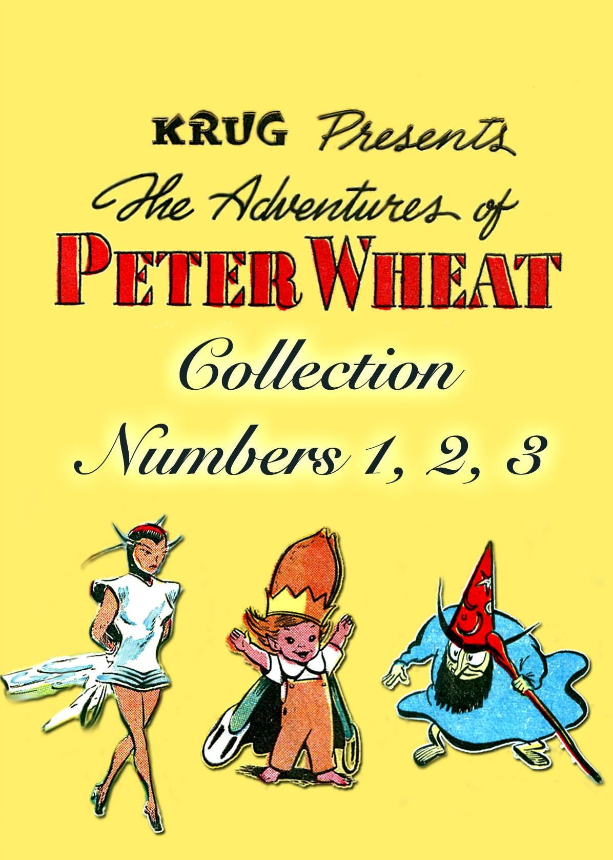 The Adventures of Peter Wheat Collection, Numbers 1, 2, 3 (NOOK Comic with Zoom View): Digitally Remastered