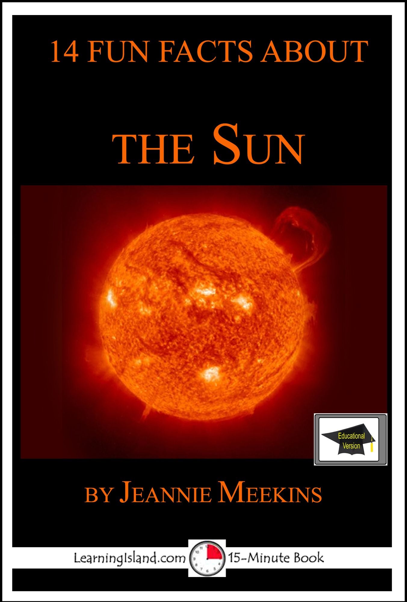 14 Fun Facts About the Sun: Educational Version