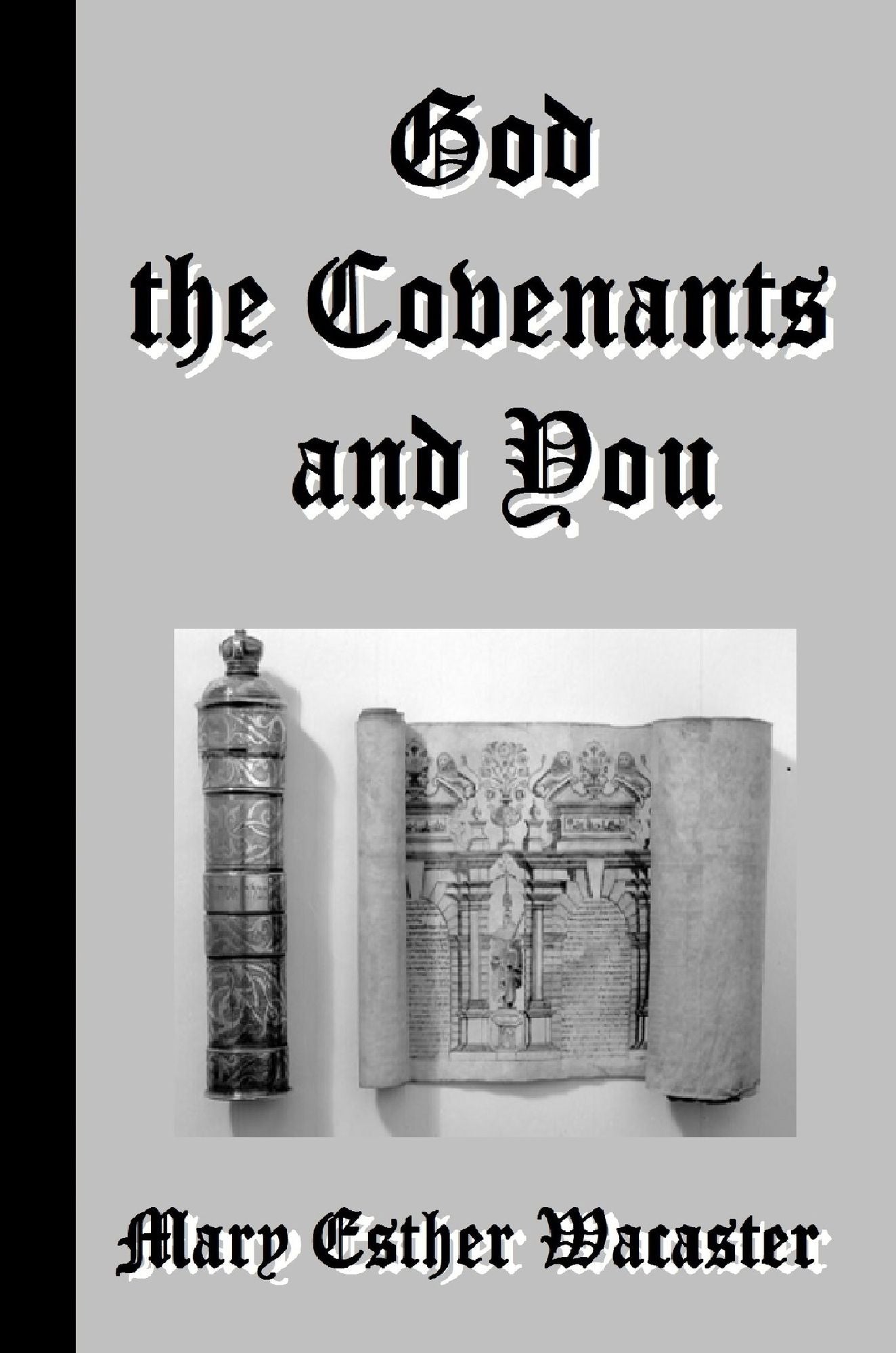 God the Covenants and You