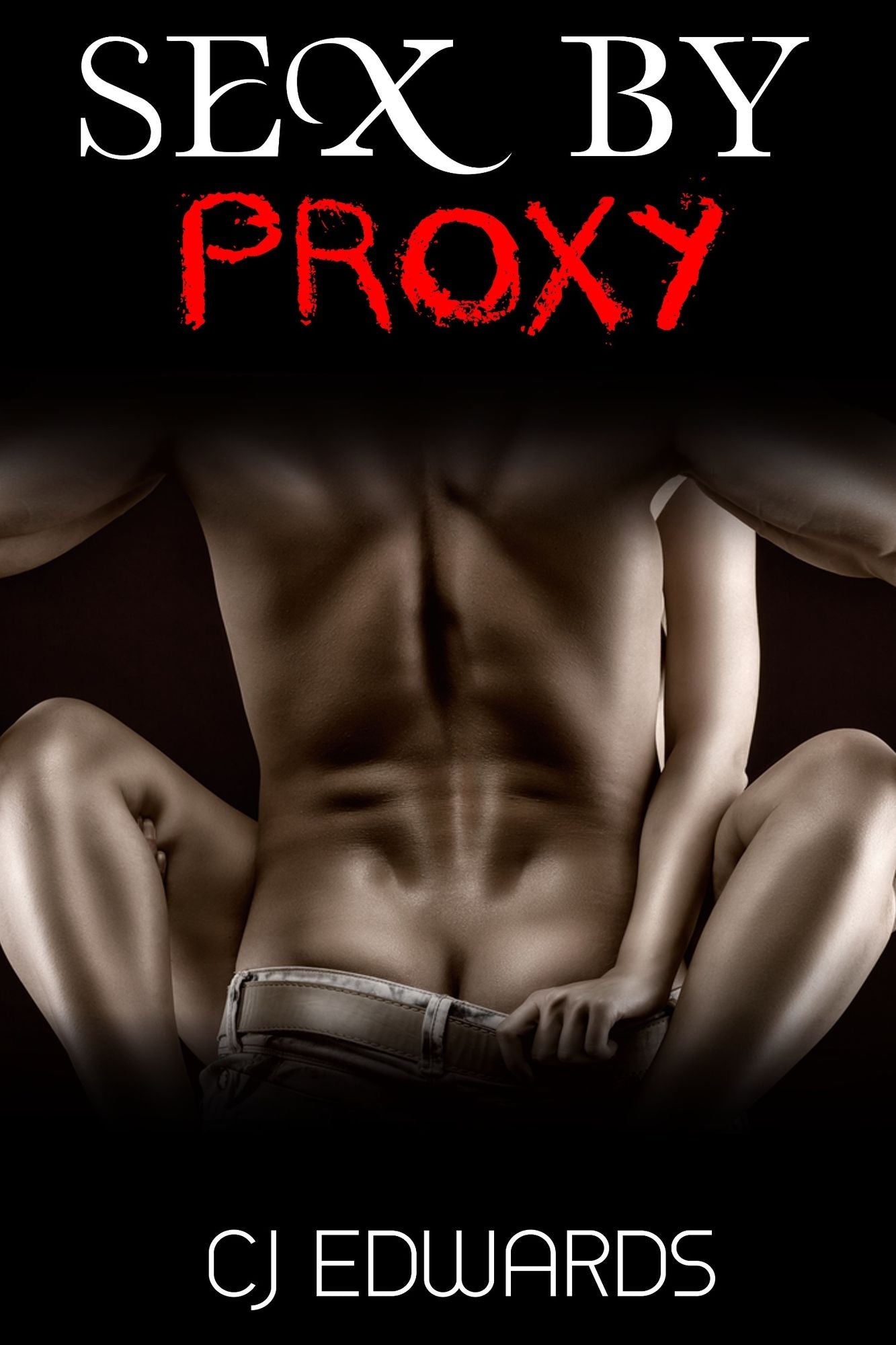 Sex By Proxy