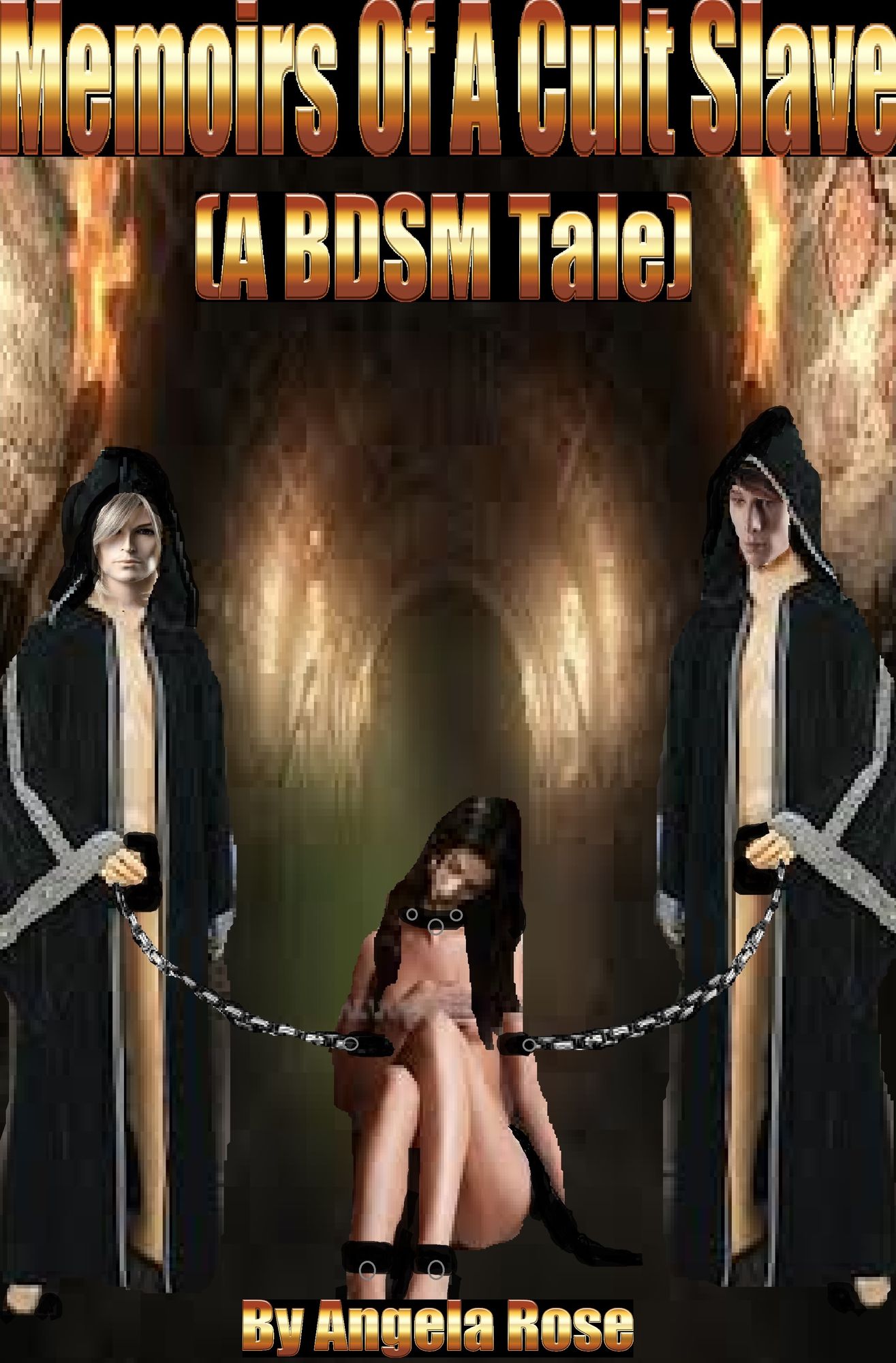 Memoirs Of A Cult Slave (A BDSM Tale)