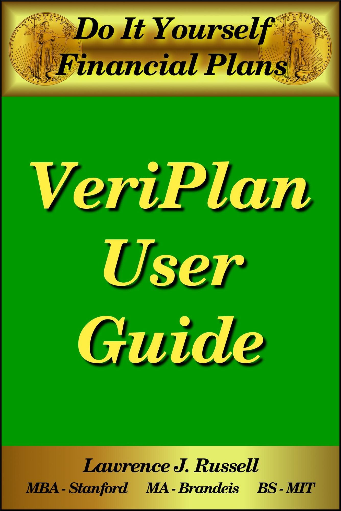 Do-It-Yourself Financial Plans: The VeriPlan User Guide