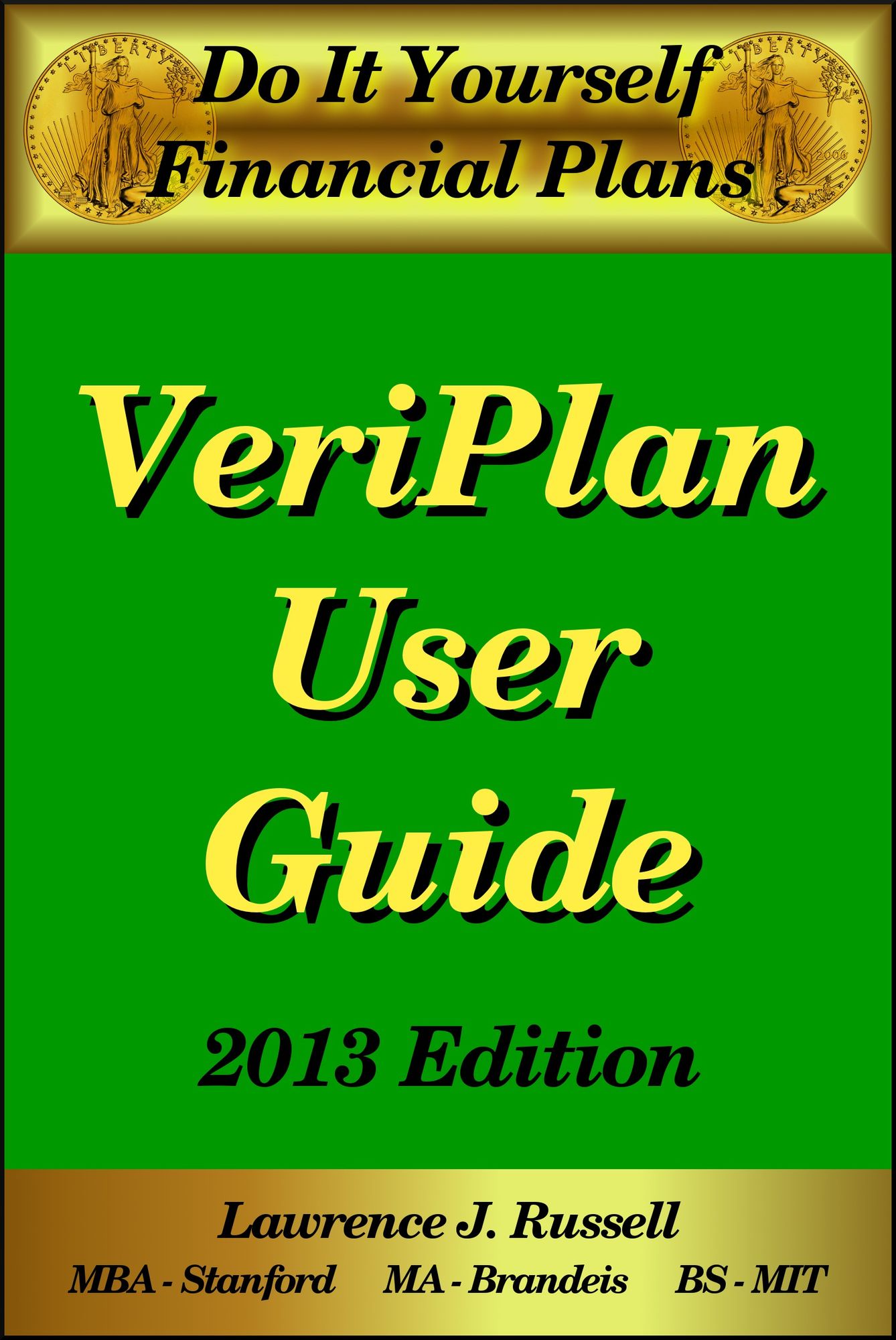 Do-It-Yourself Financial Plans: The VeriPlan User Guide