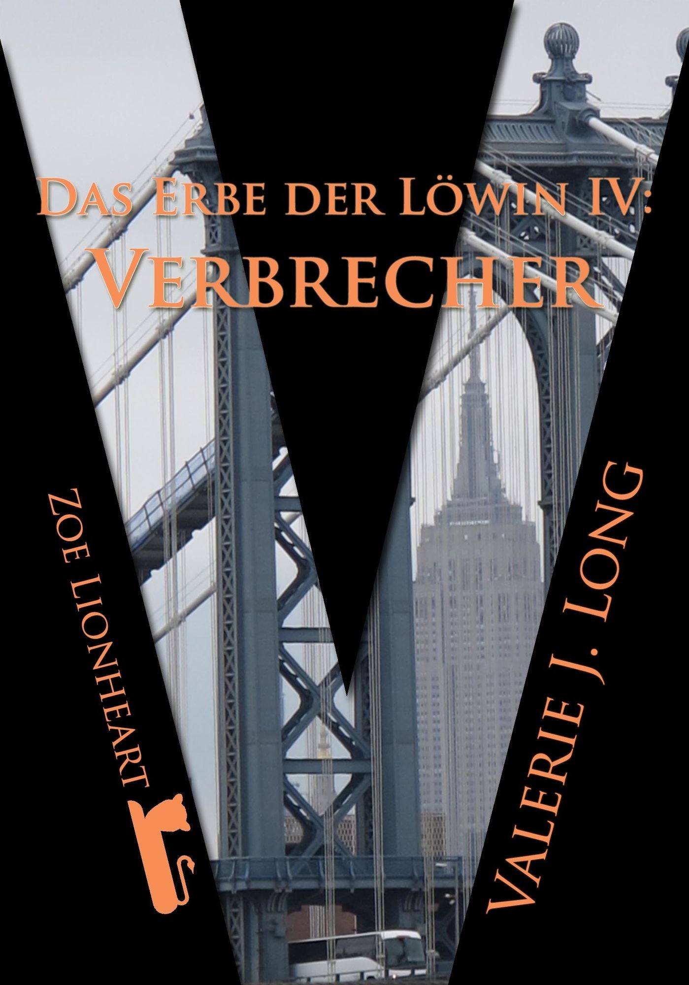 Das Erbe der Löwin IV: Verbrecher