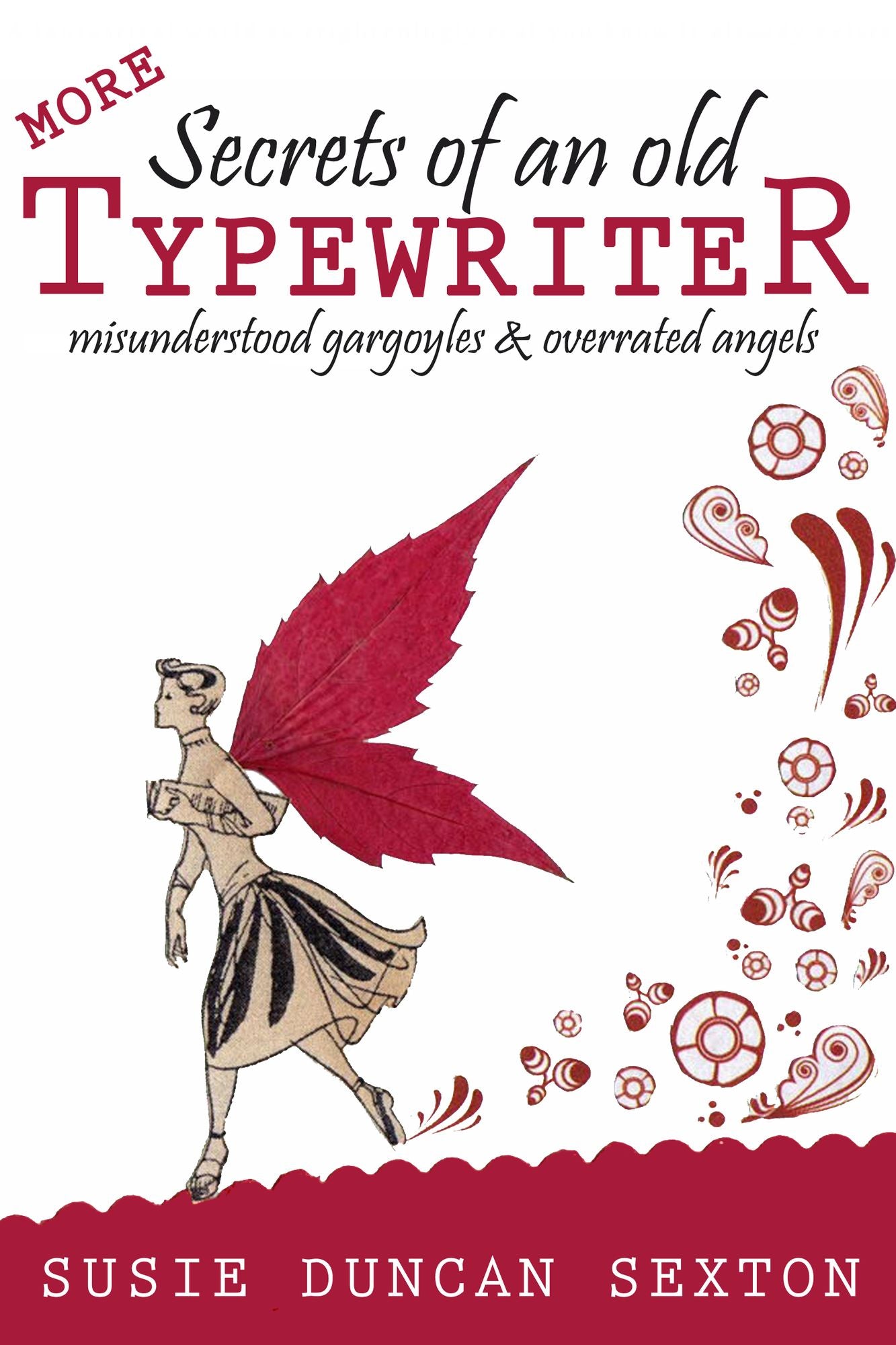 More Secrets of an Old Typewriter: Misunderstood Gargoyles and Overrated Angels